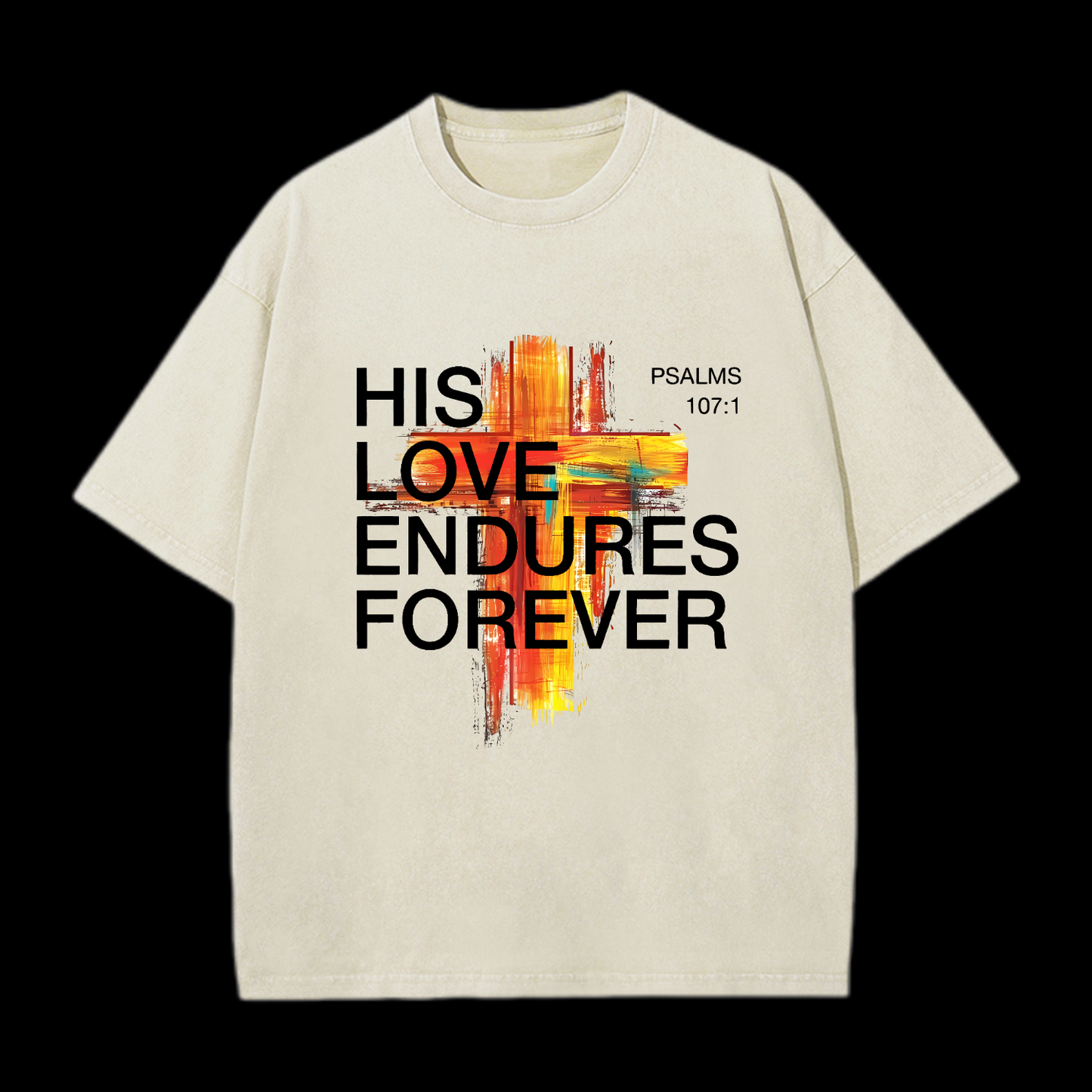 His Love Endures Forever Washed T-Shirt