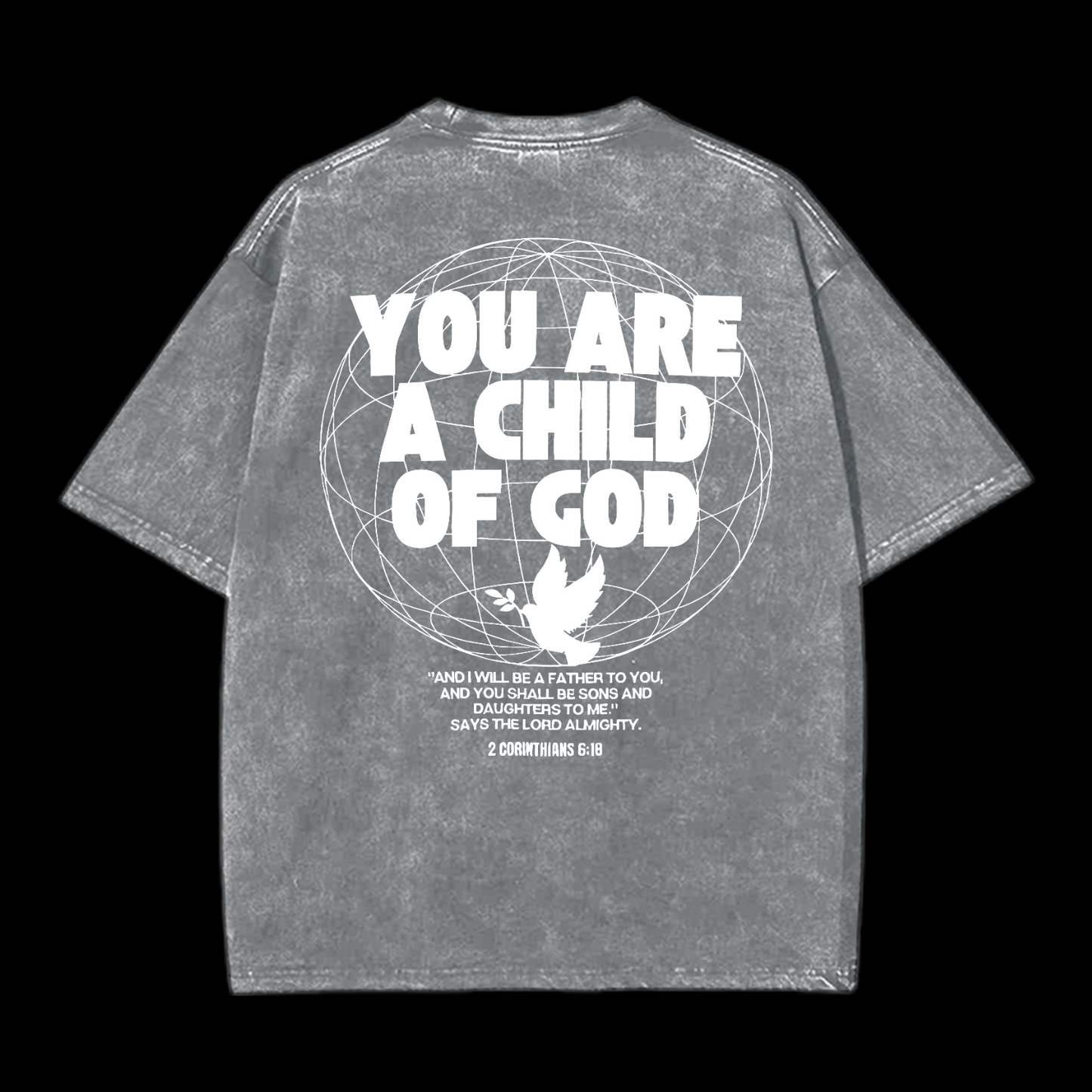 You Are A Child Of God Washed T-Shirt