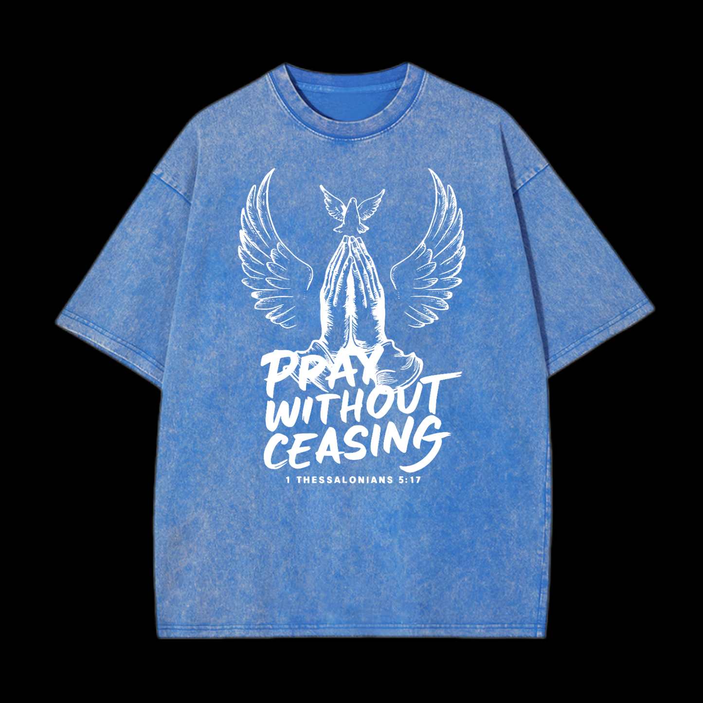 Pray Without Ceasing Washed T-Shirt