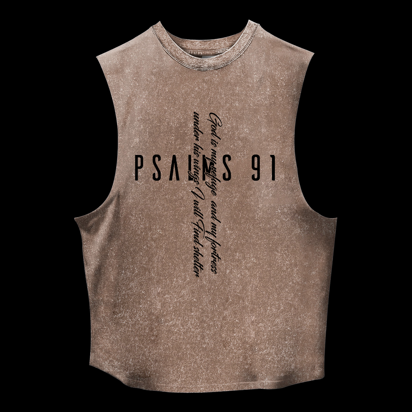Psalm 91 Washed Tank