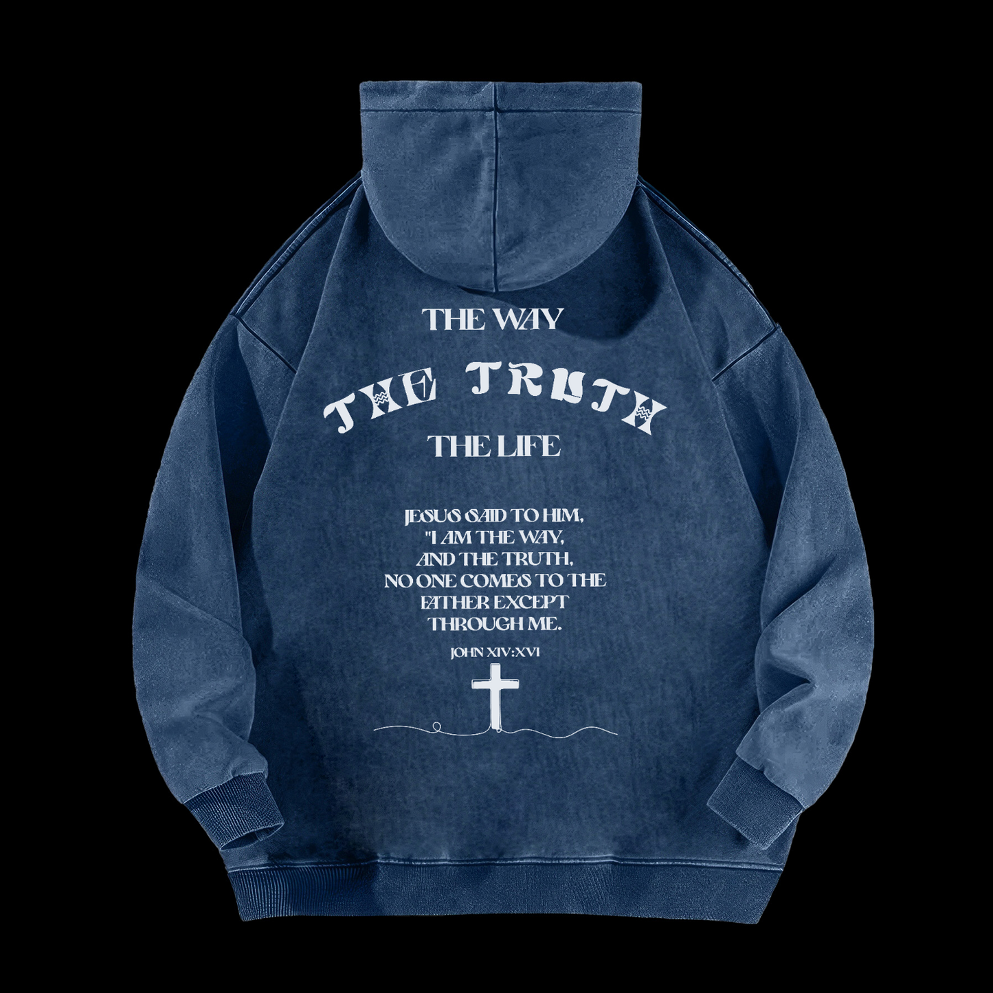 The Way The Truth The Life Washed Hoodie