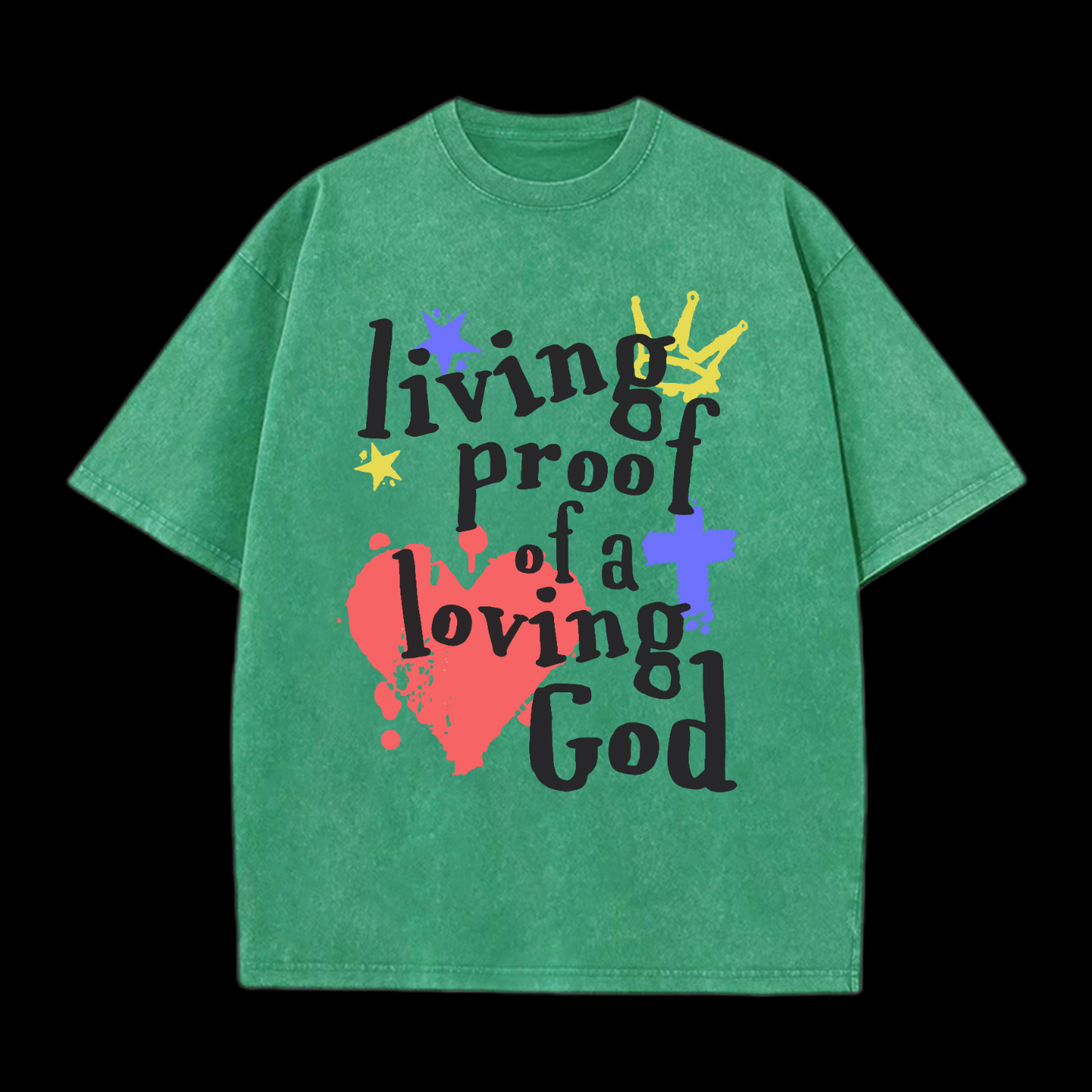 Living Proof Of A Loving God Washed T-Shirt