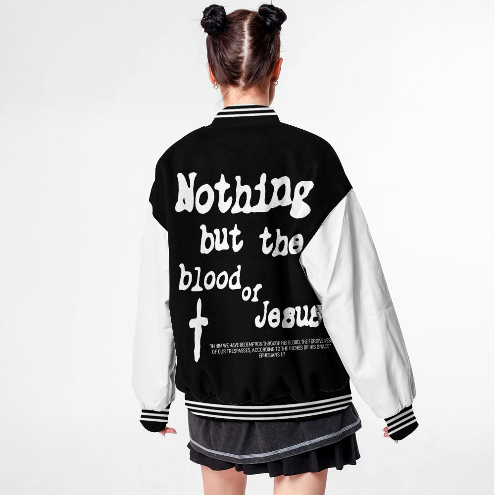 Nothing But The Blood Or Jesus Baseball Jacket