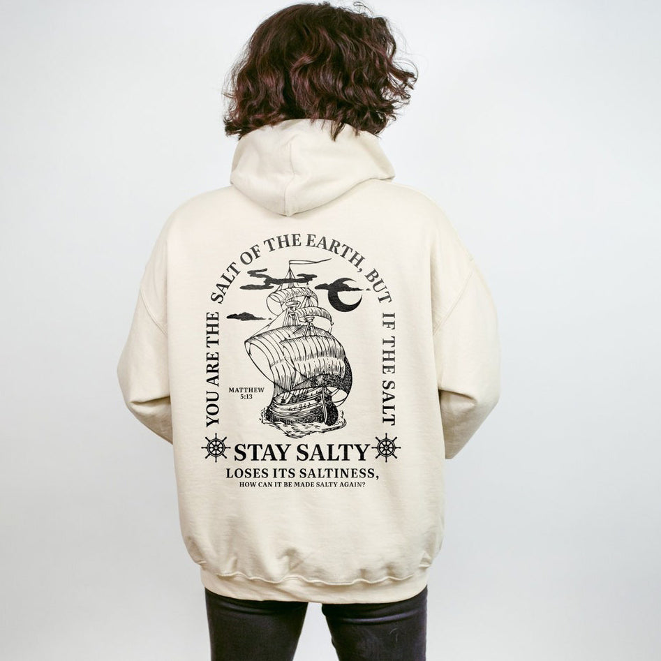 You Are The Salt Of The Earth,But If The Salt Drawstring Hoodie