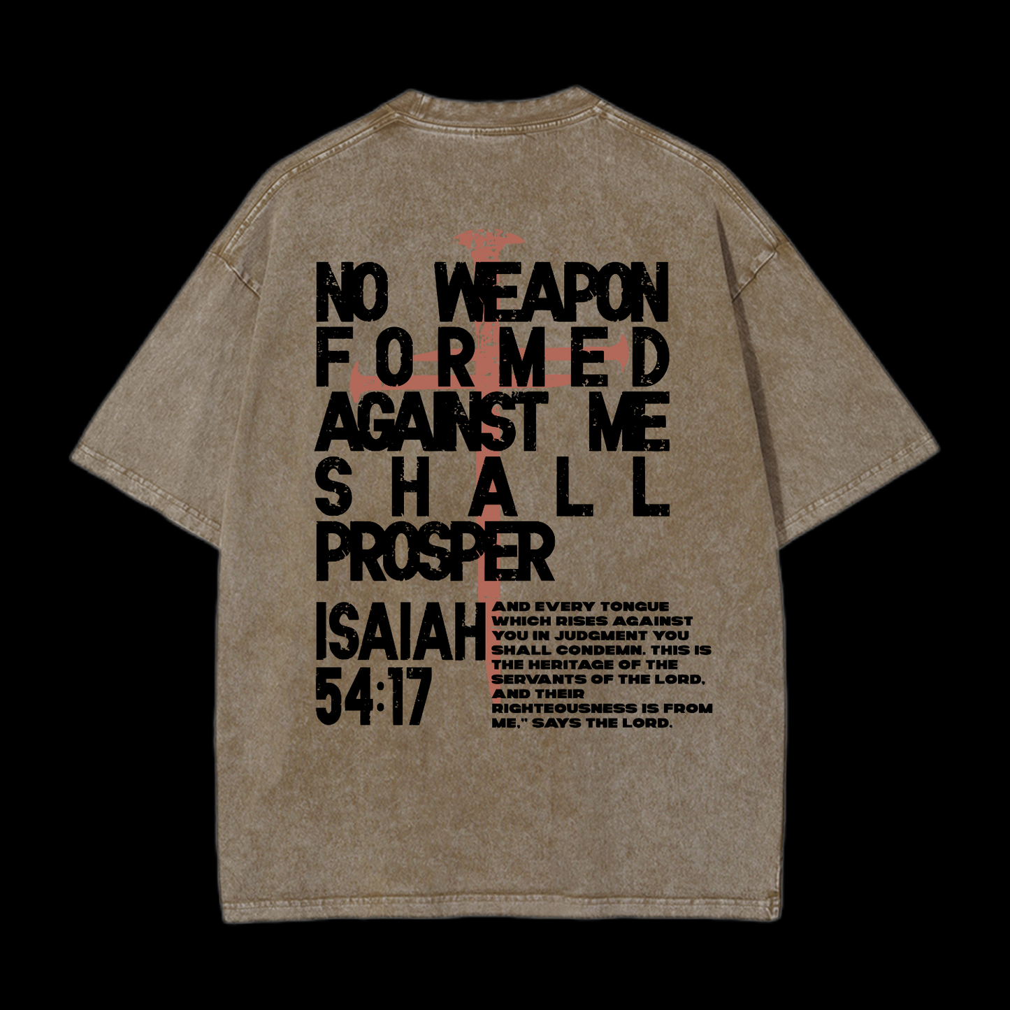 No Weapon Forged Against Washed T-Shirt