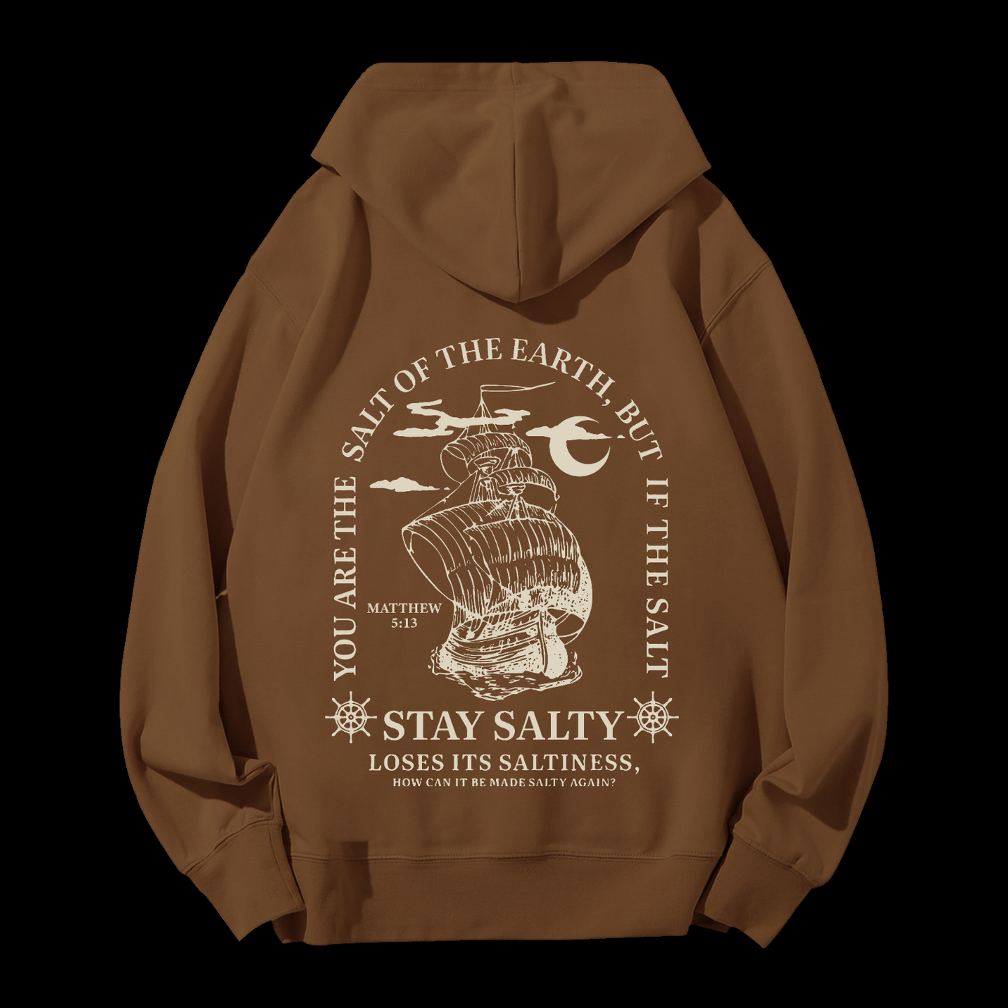 You Are The Salt Of The Earth,But If The Salt Drawstring Hoodie