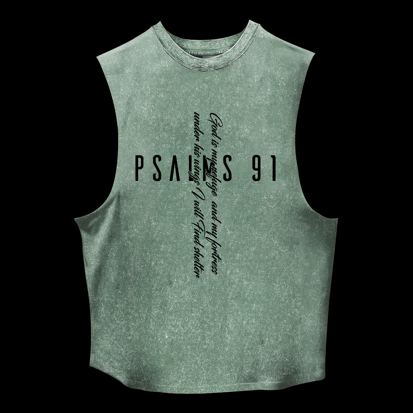 Psalm 91 Washed Tank