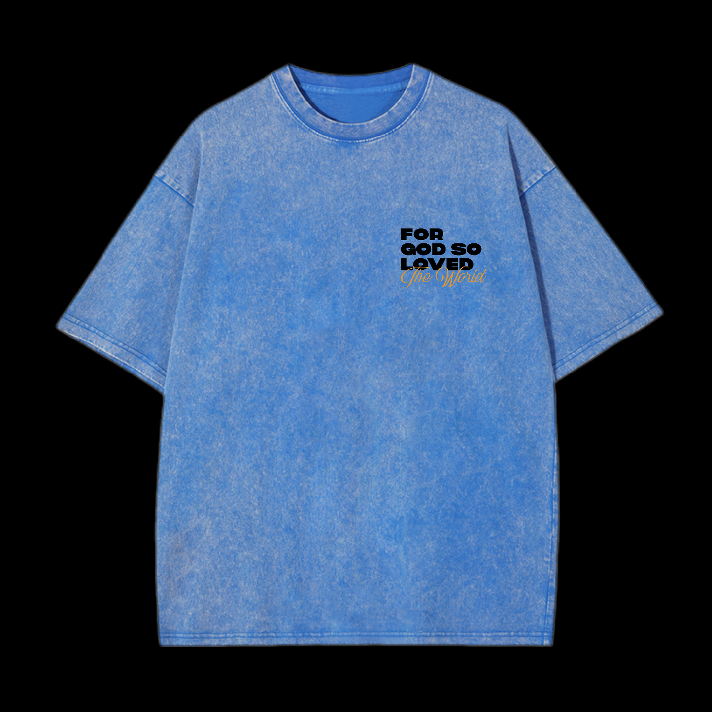 For God So Loved Washed T-Shirt