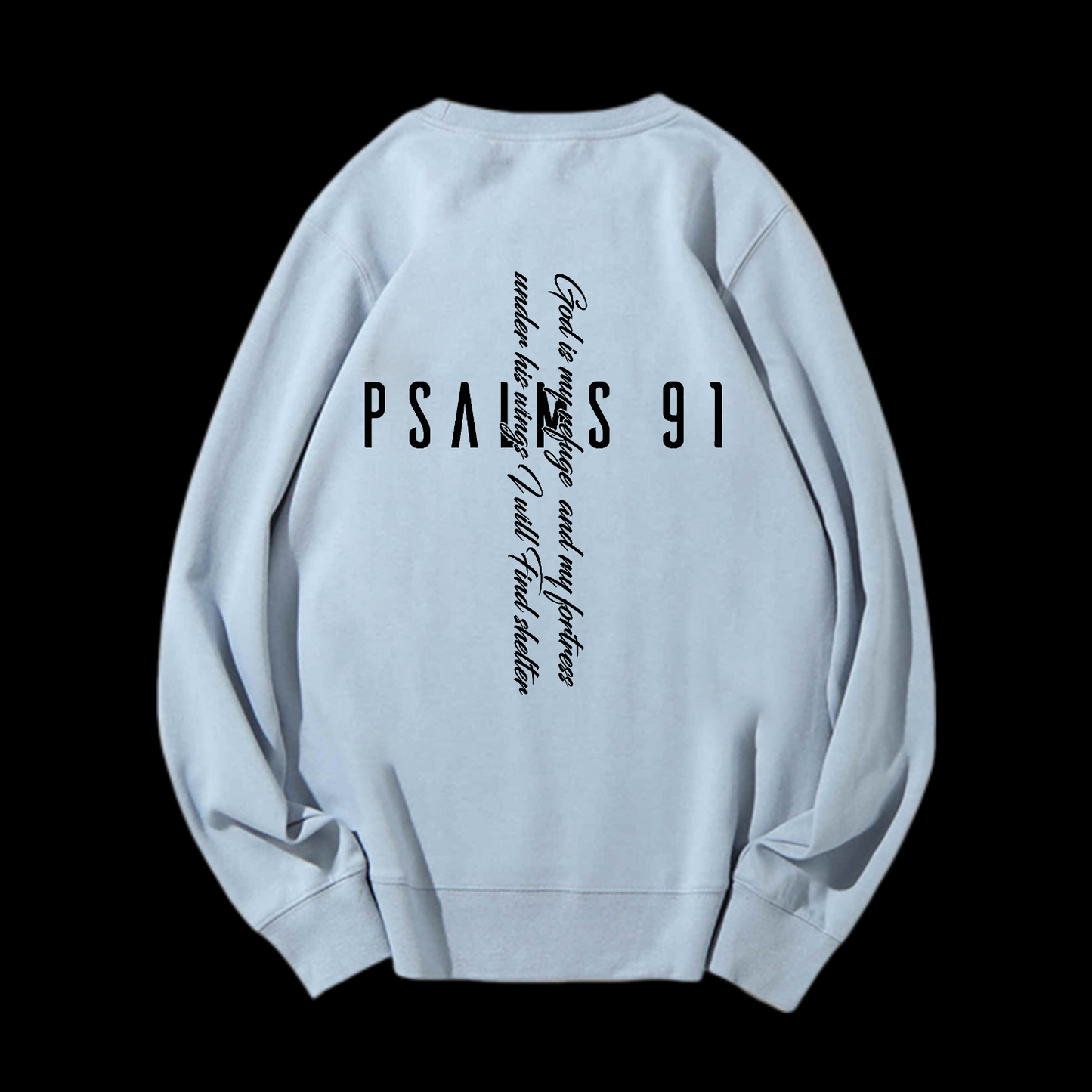 Psalm 91 Crewneck Sweatshirt