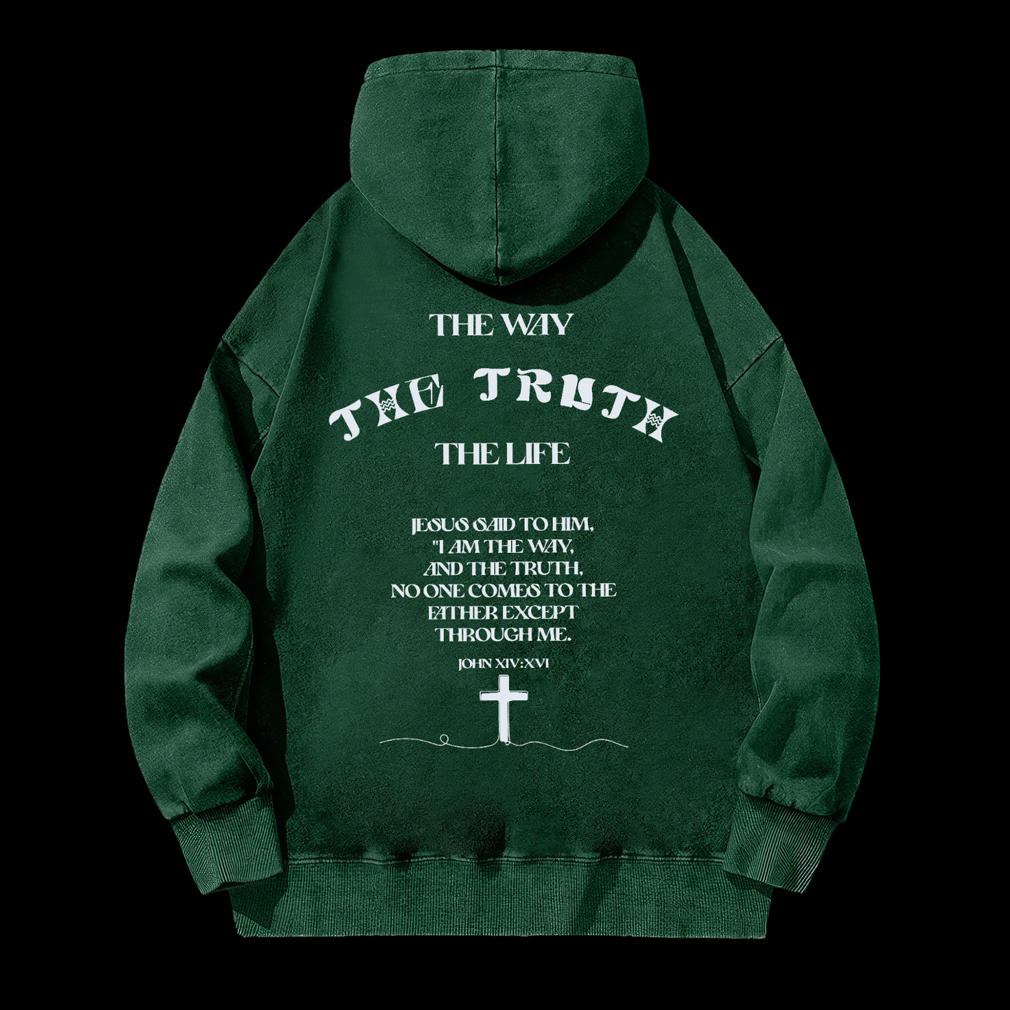 The Way The Truth The Life Washed Hoodie