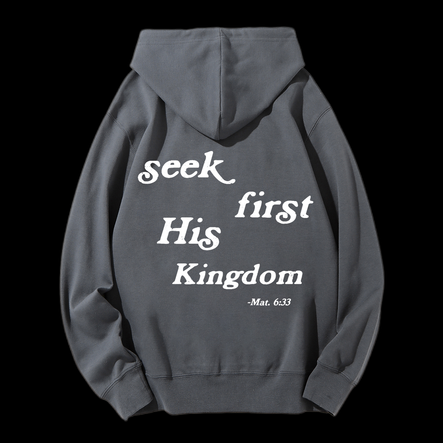 Seek First His Kingdom Drawstring Hoodie