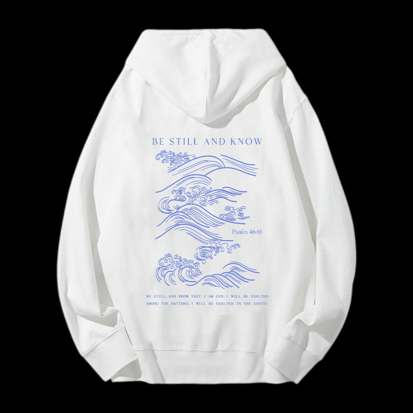 Be Still And Know Drawstring Hoodie