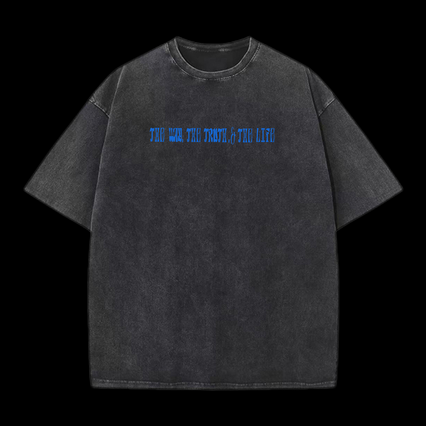 The Way The Truth The Life Washed T-Shirt