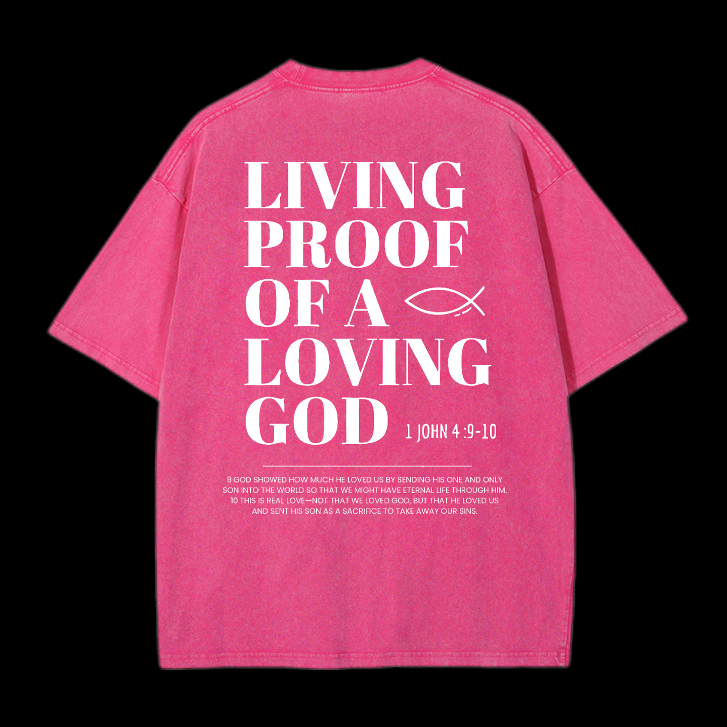 Living Proof of a Loving God Washed T-Shirt