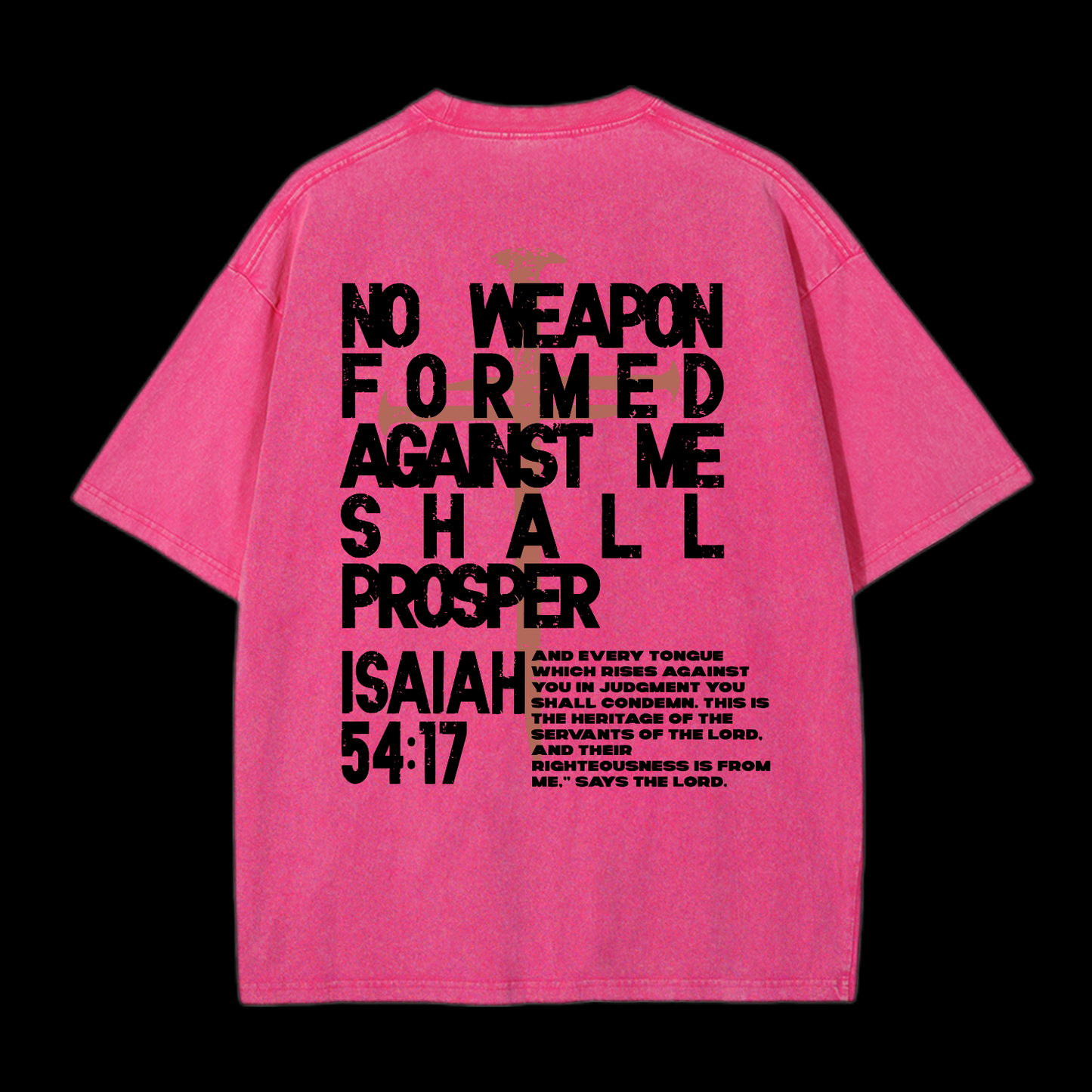 No Weapon Forged Against Washed T-Shirt