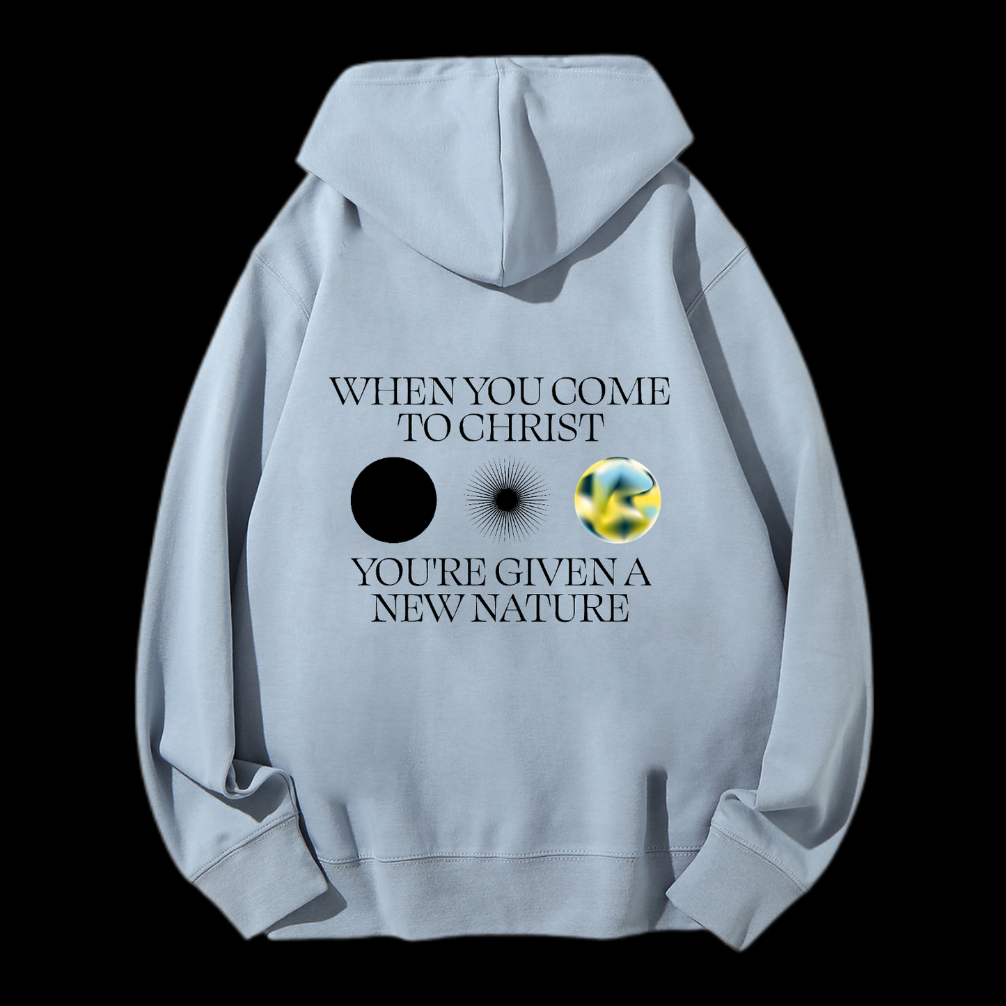 When You Come To Christ Drawstring Hoodie
