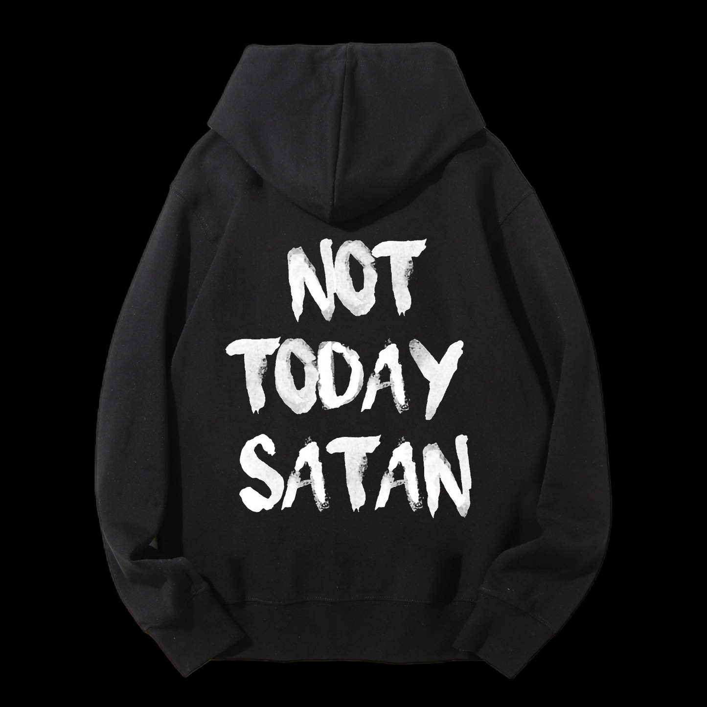 Not Today Satan Drawstring Hoodie