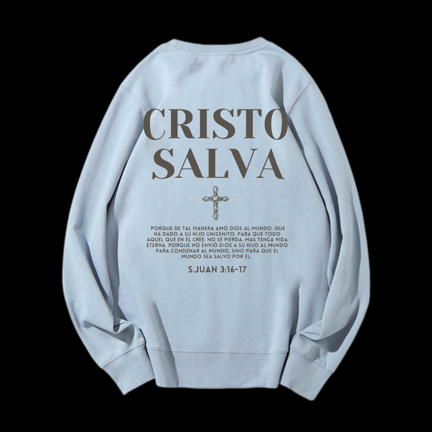Cristo Salva Crewneck Sweatshirt
