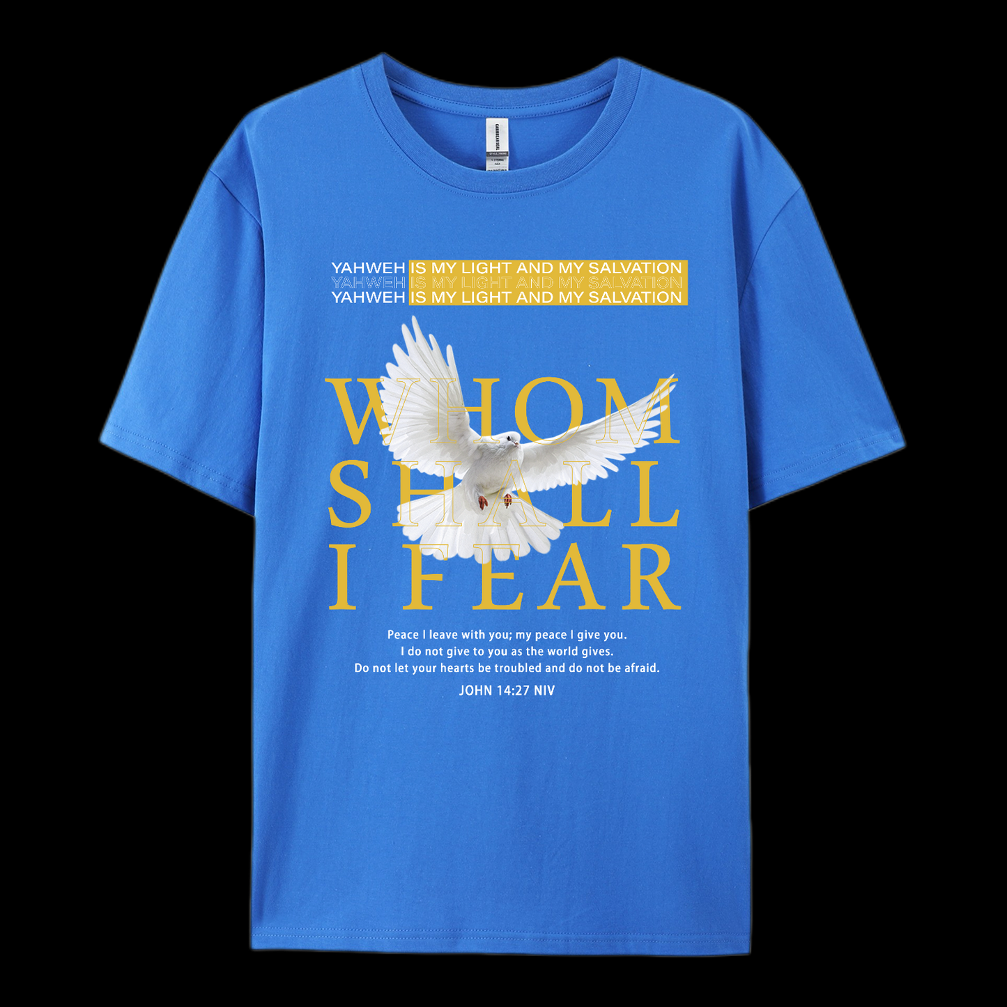 Whom Shall I Fear Cotton T-Shirt