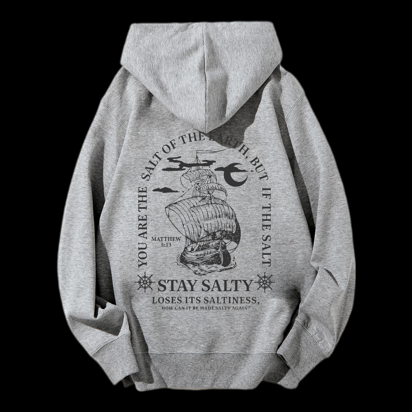You Are The Salt Of The Earth,But If The Salt Drawstring Hoodie