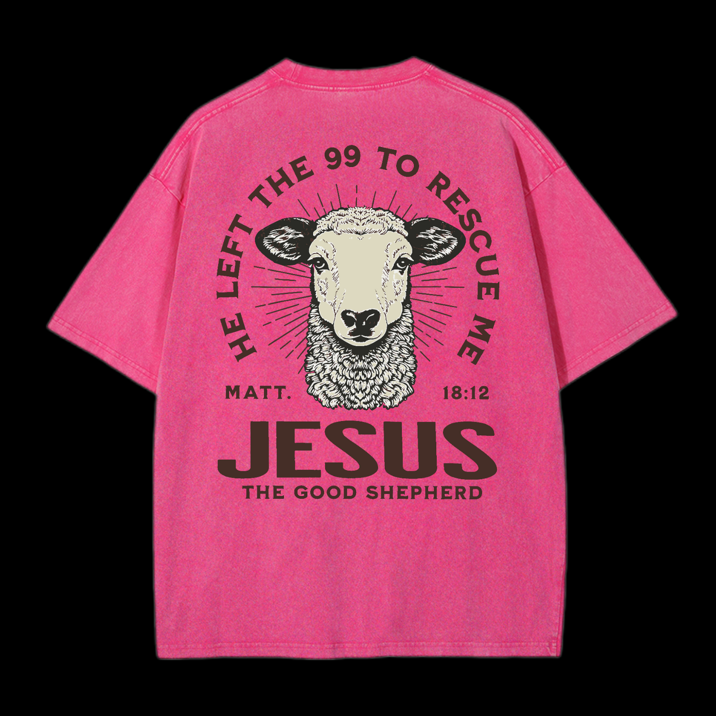 He Left The 99 To Rescue Me Washed T-Shirt