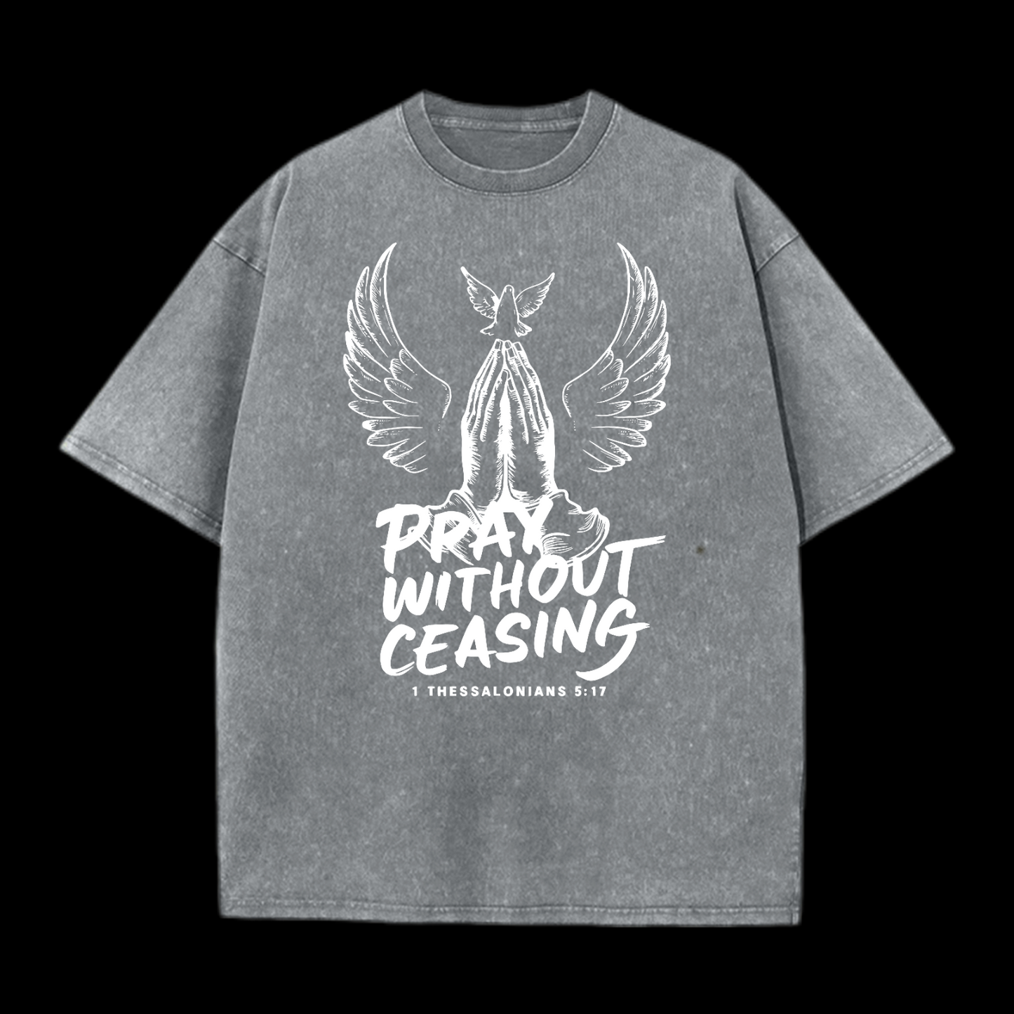 Pray Without Ceasing Washed T-Shirt