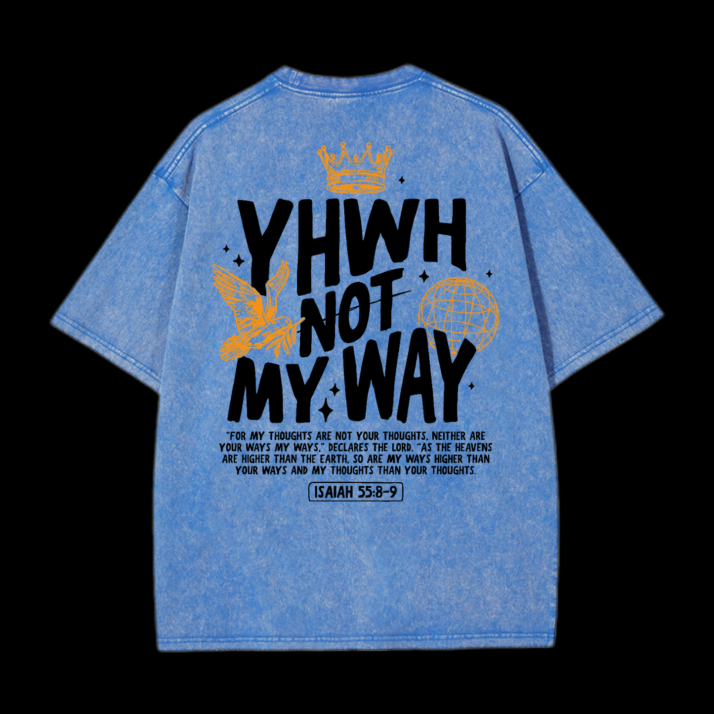 Yhwh Not My Way Washed T-Shirt