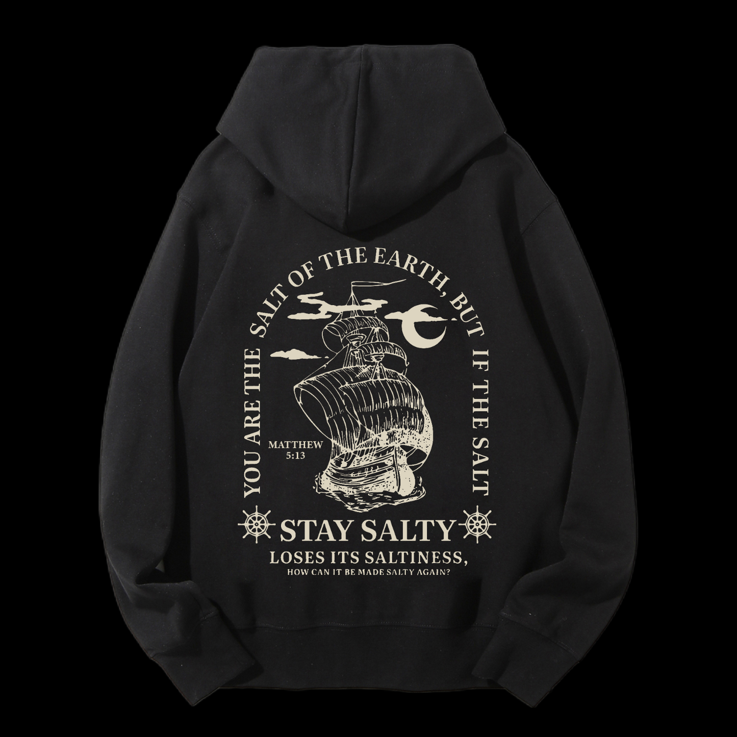 You Are The Salt Of The Earth,But If The Salt Drawstring Hoodie