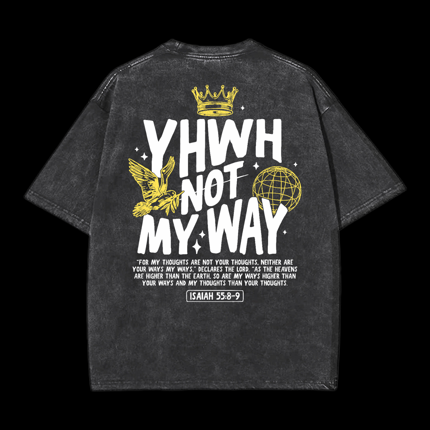 Yhwh Not My Way Washed T-Shirt
