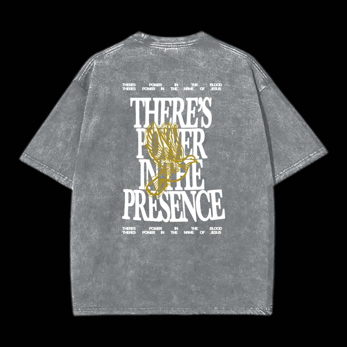 There's Power In The Presence Washed T-Shirt