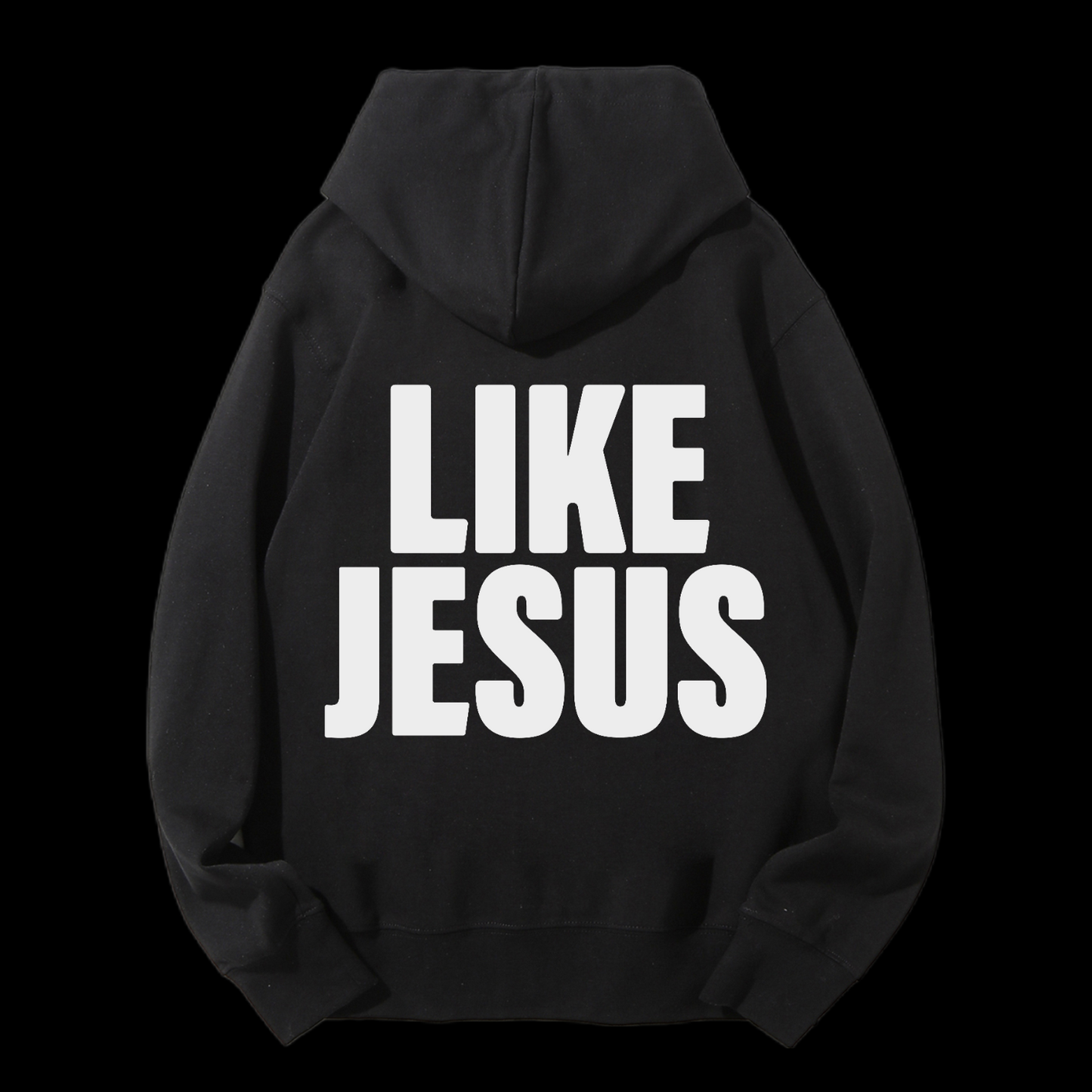 Like Jesus Drawstring Hoodie