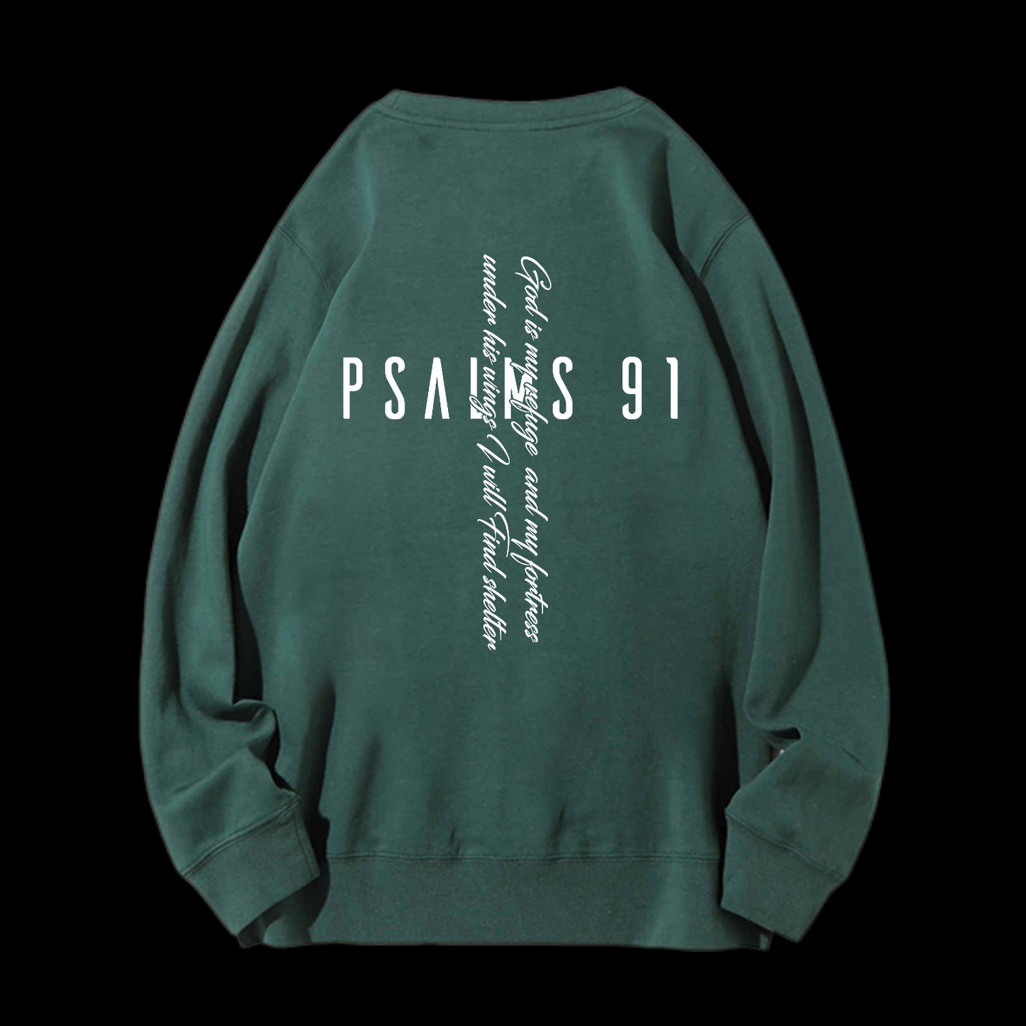 Psalm 91 Crewneck Sweatshirt