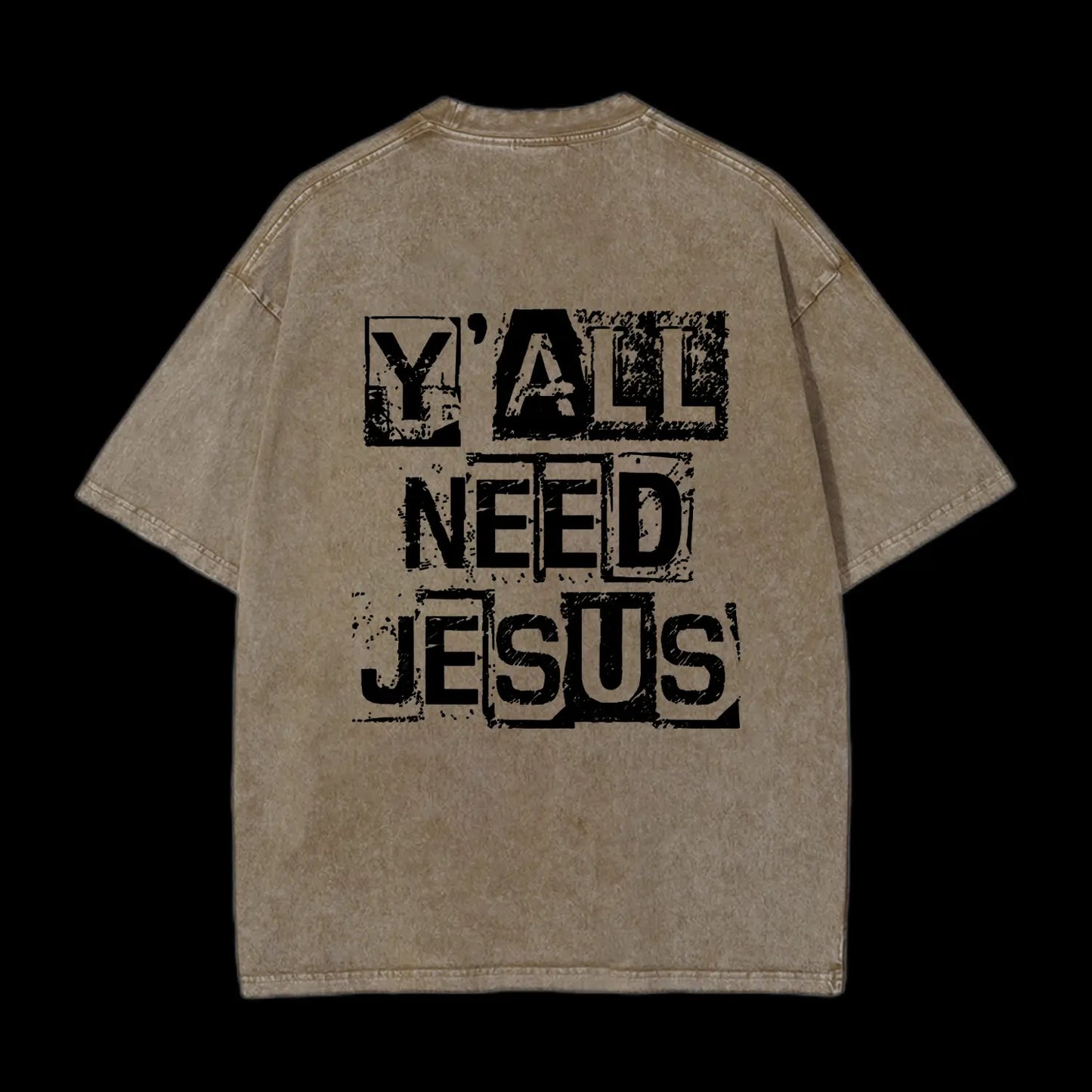 Y'all Need Jesus Print Short Sleeve T-Shirt