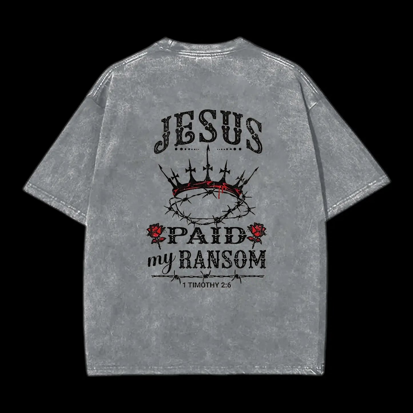 Jesus Paid My Ranson Christian Washed T-Shirt