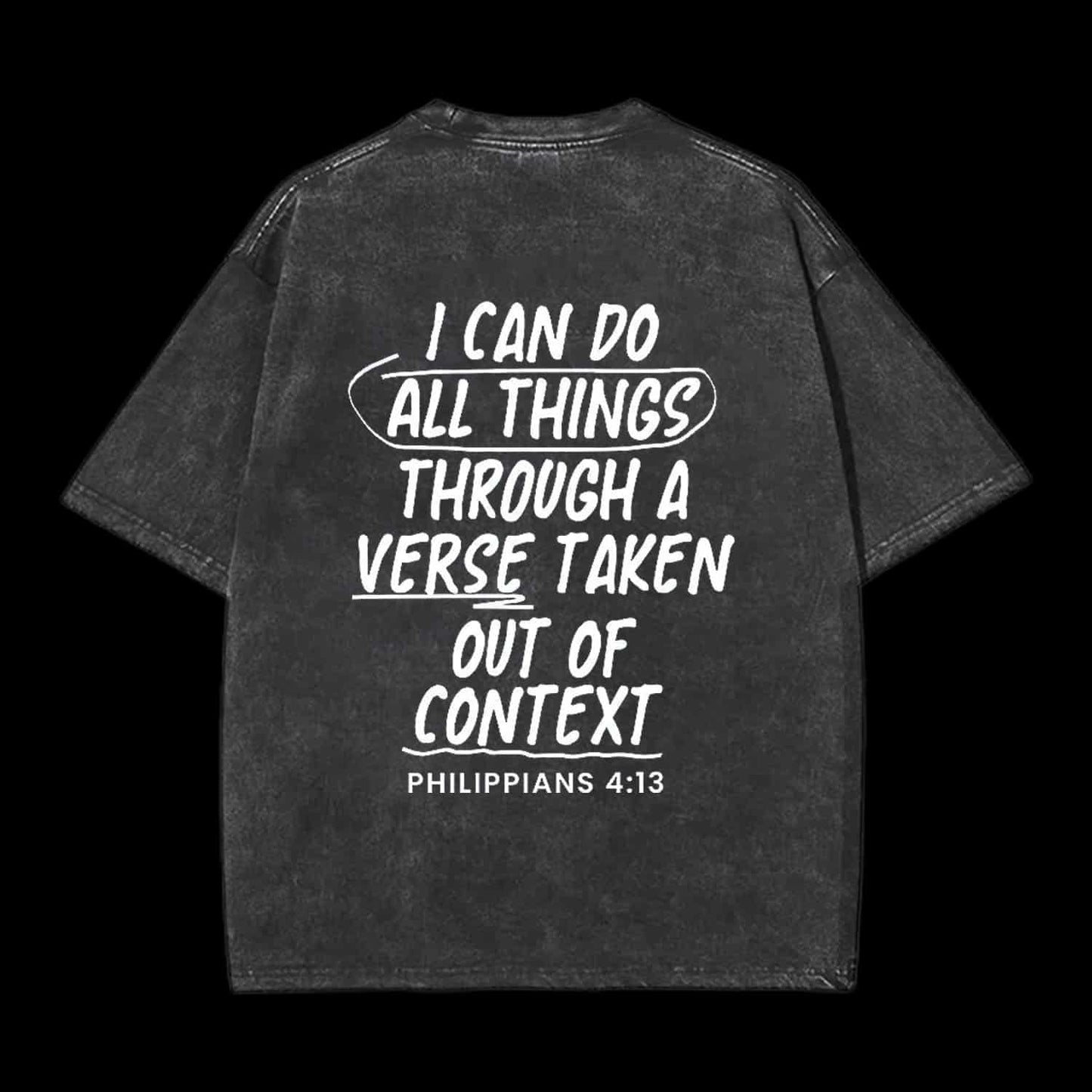I CAN DO ALL THINGS THROUGH A VERSE CHRISTIAN TEE