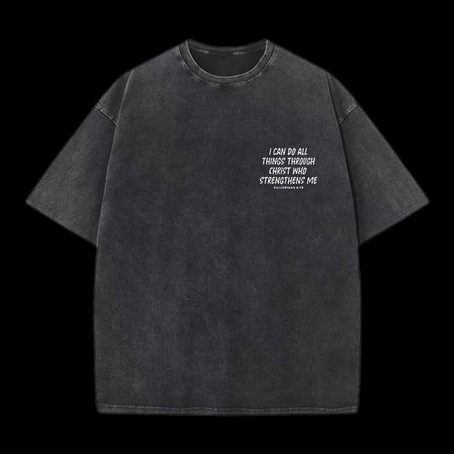 I CAN DO ALL THINGS THROUGH A VERSE CHRISTIAN TEE