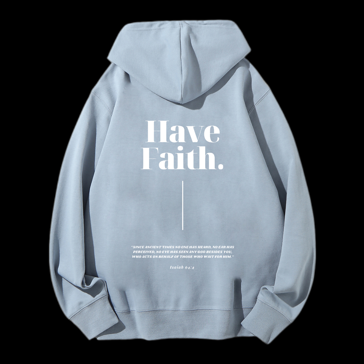 Have Faith Drawstring Hoodie
