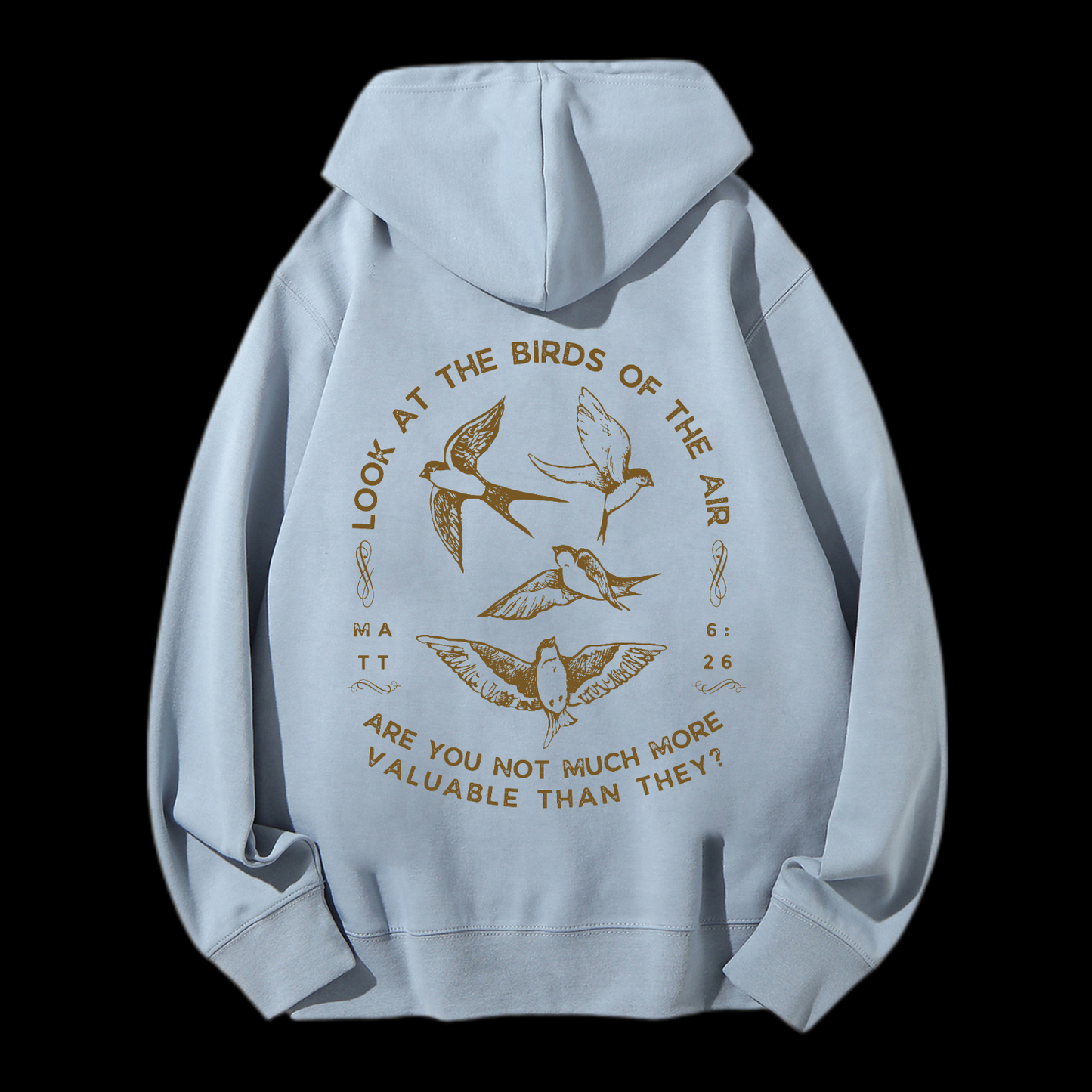 Look At The Birds Of The Air Drawstring Hoodie