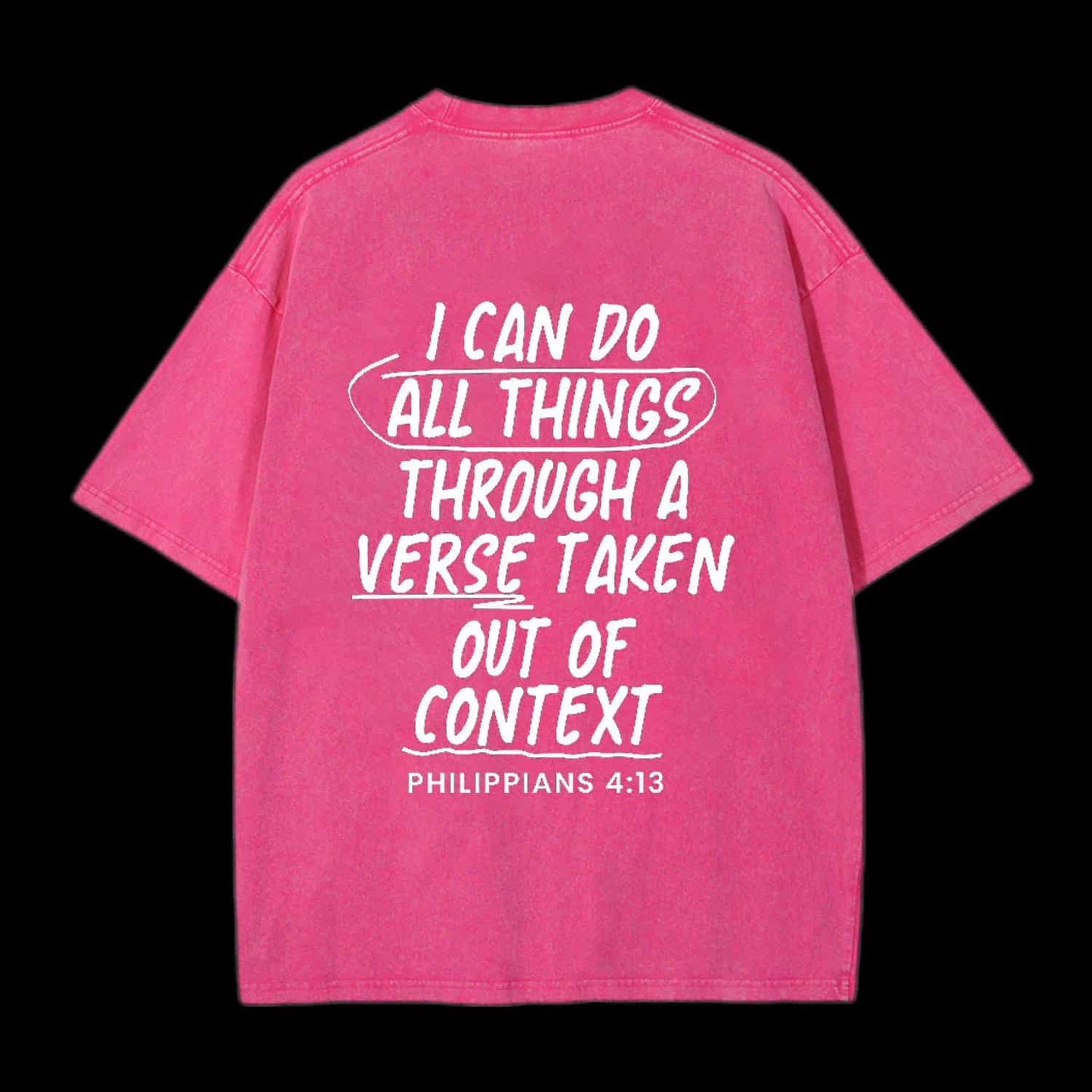 I CAN DO ALL THINGS THROUGH A VERSE CHRISTIAN TEE