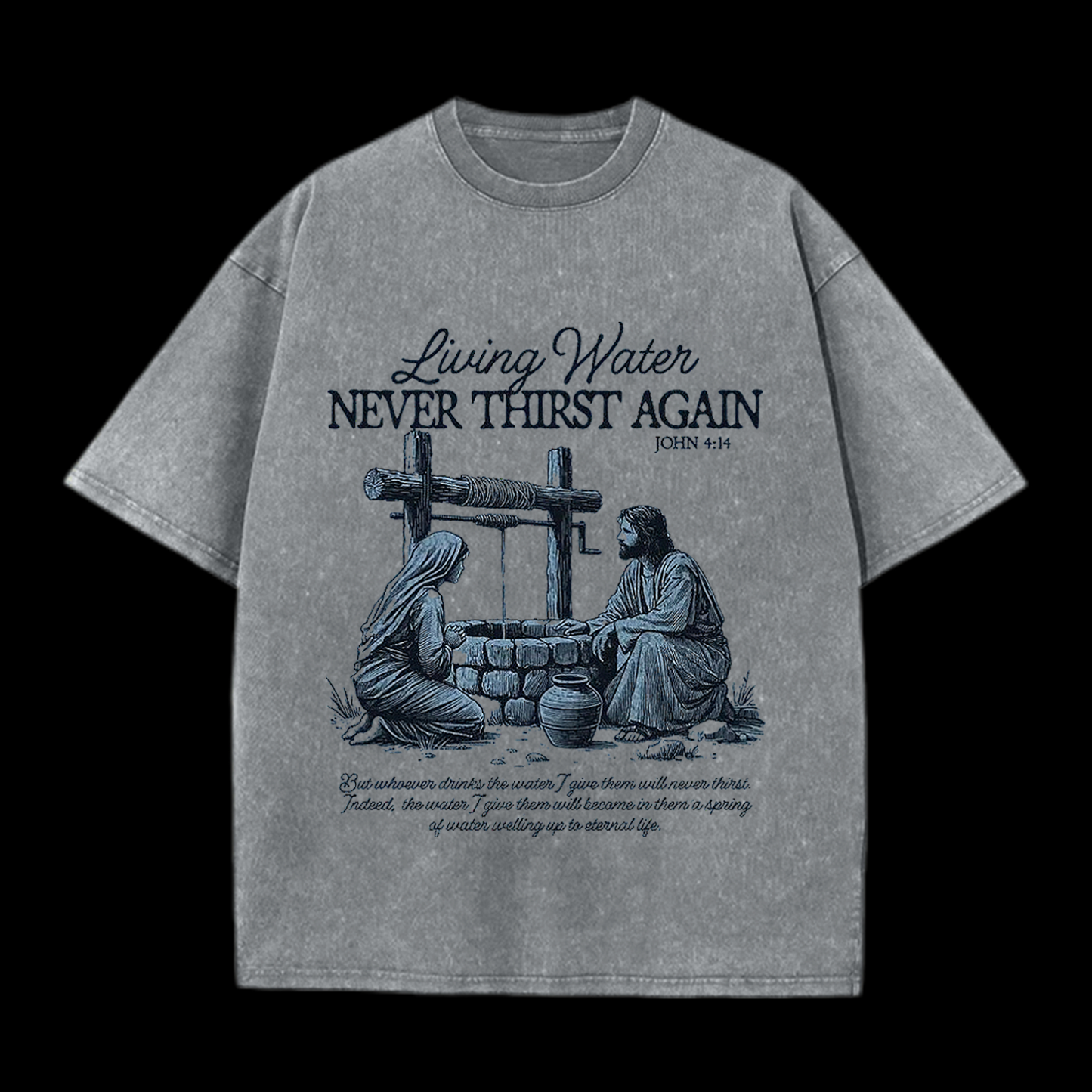Living Water Christian Washed T-Shirt