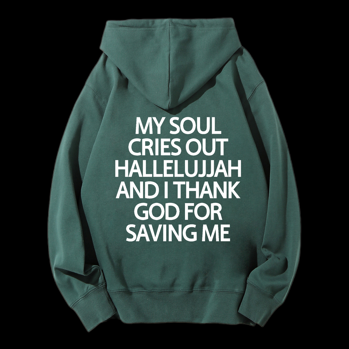 Thank God For Saving Me Drawstring Hoodie
