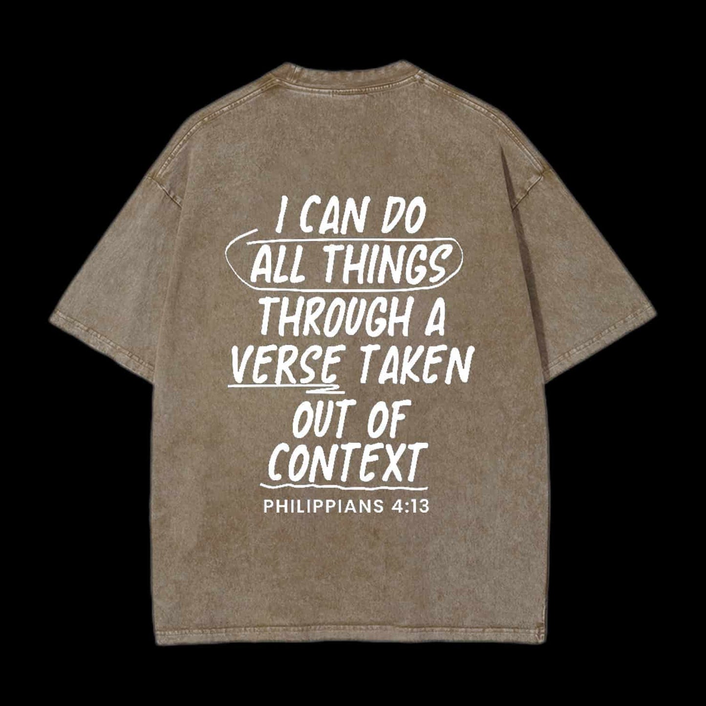 I CAN DO ALL THINGS THROUGH A VERSE CHRISTIAN TEE