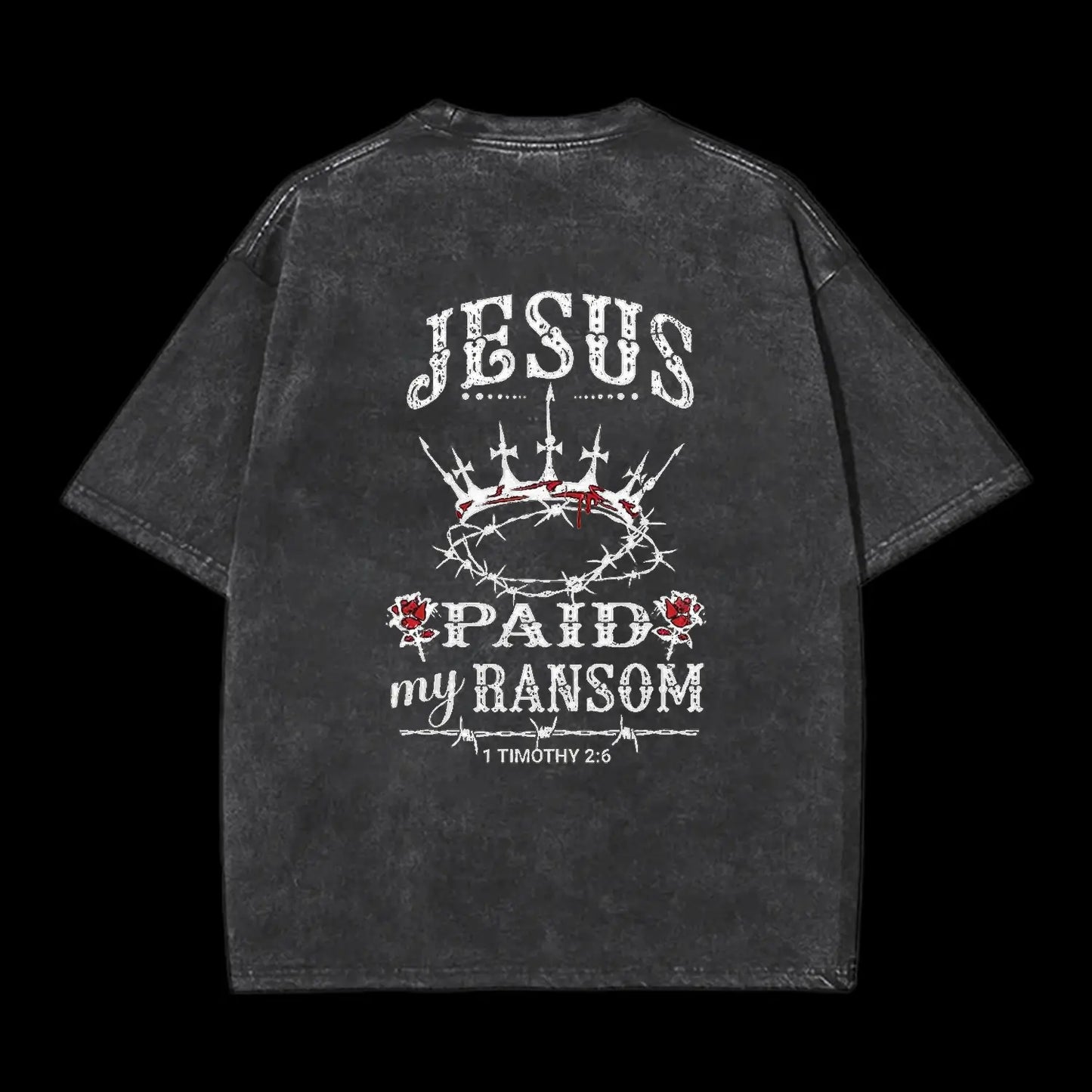 Jesus Paid My Ranson Christian Washed T-Shirt