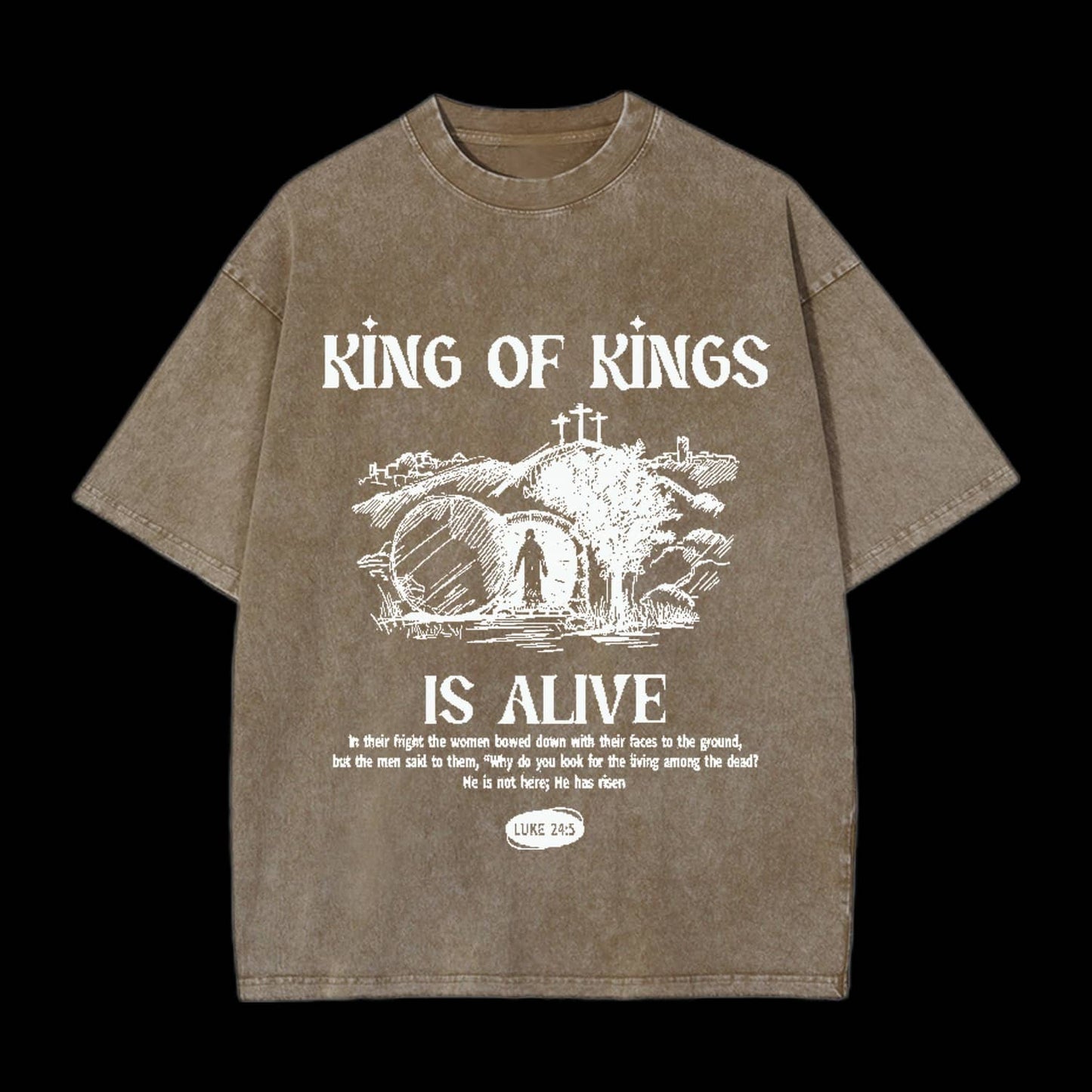 KING OF KINGS IS ALIVE CHRISTIAN TEE