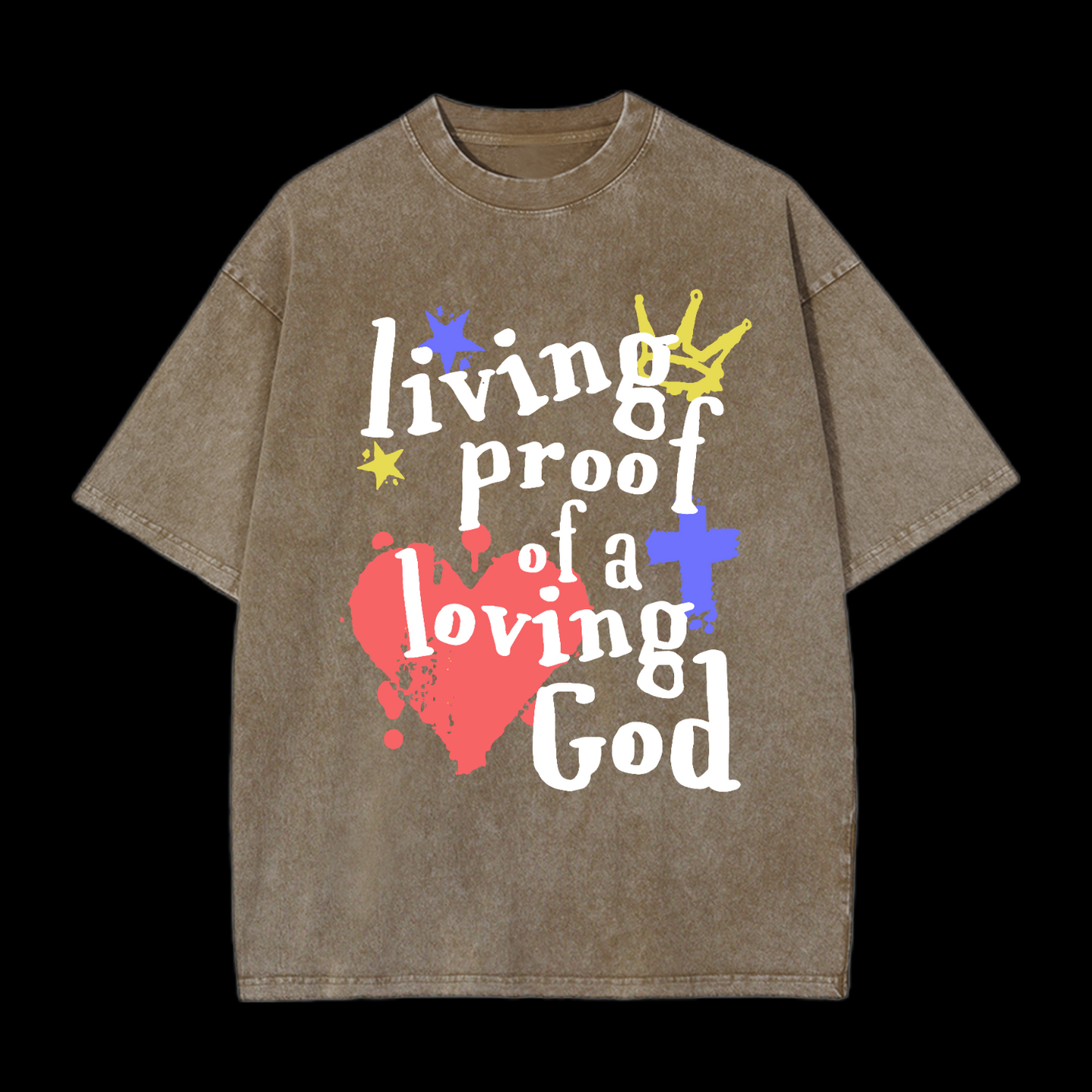 Living Proof Of A Loving God Washed T-Shirt