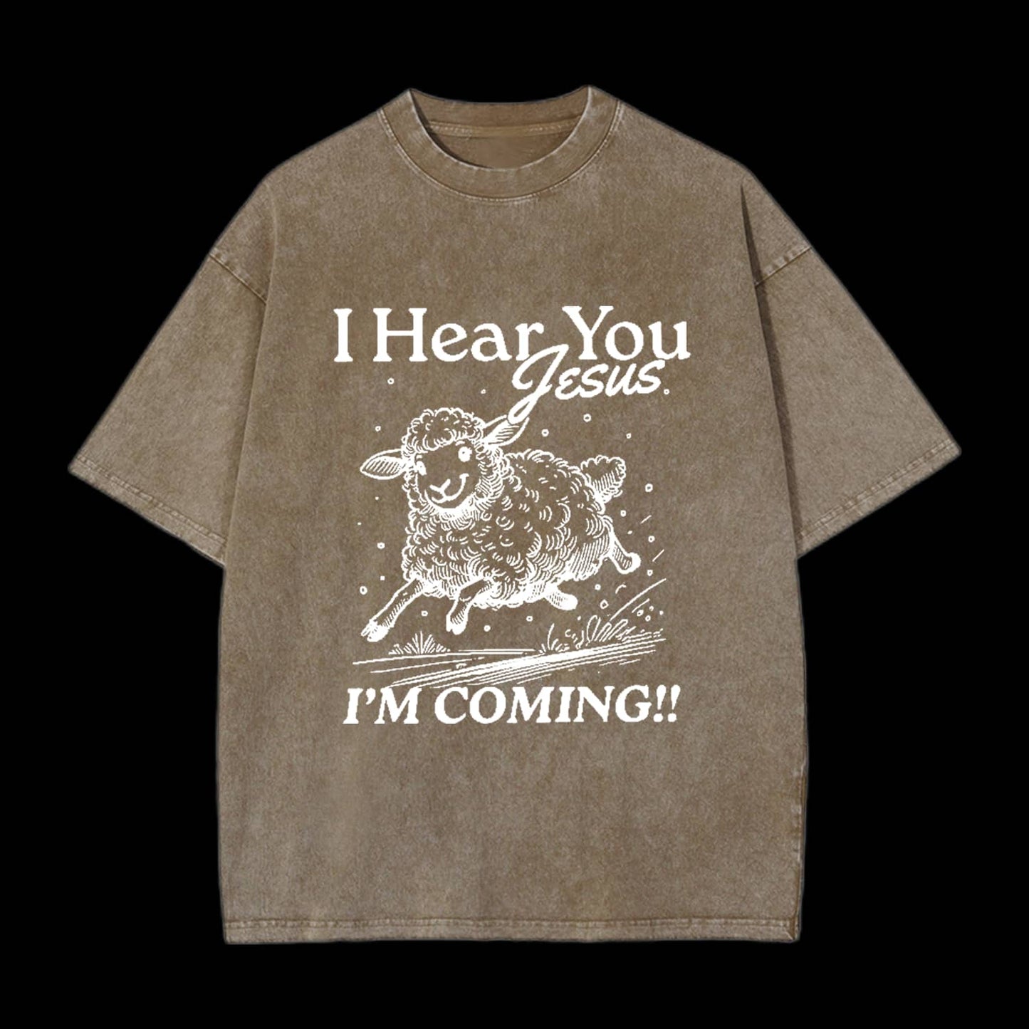 I HEAR YOU JESUS CHRISTIAN TEE
