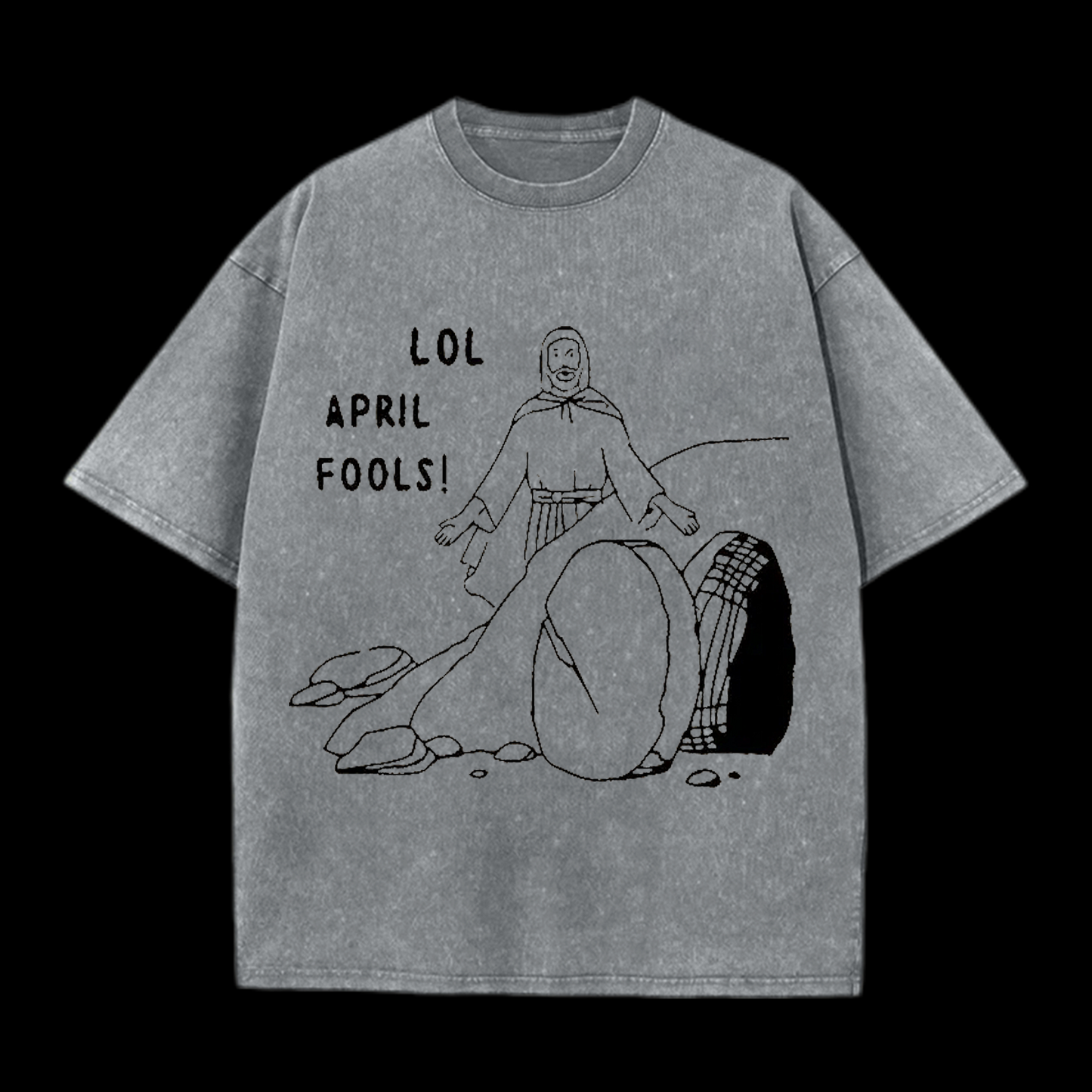 LOL April Fools Christian tee