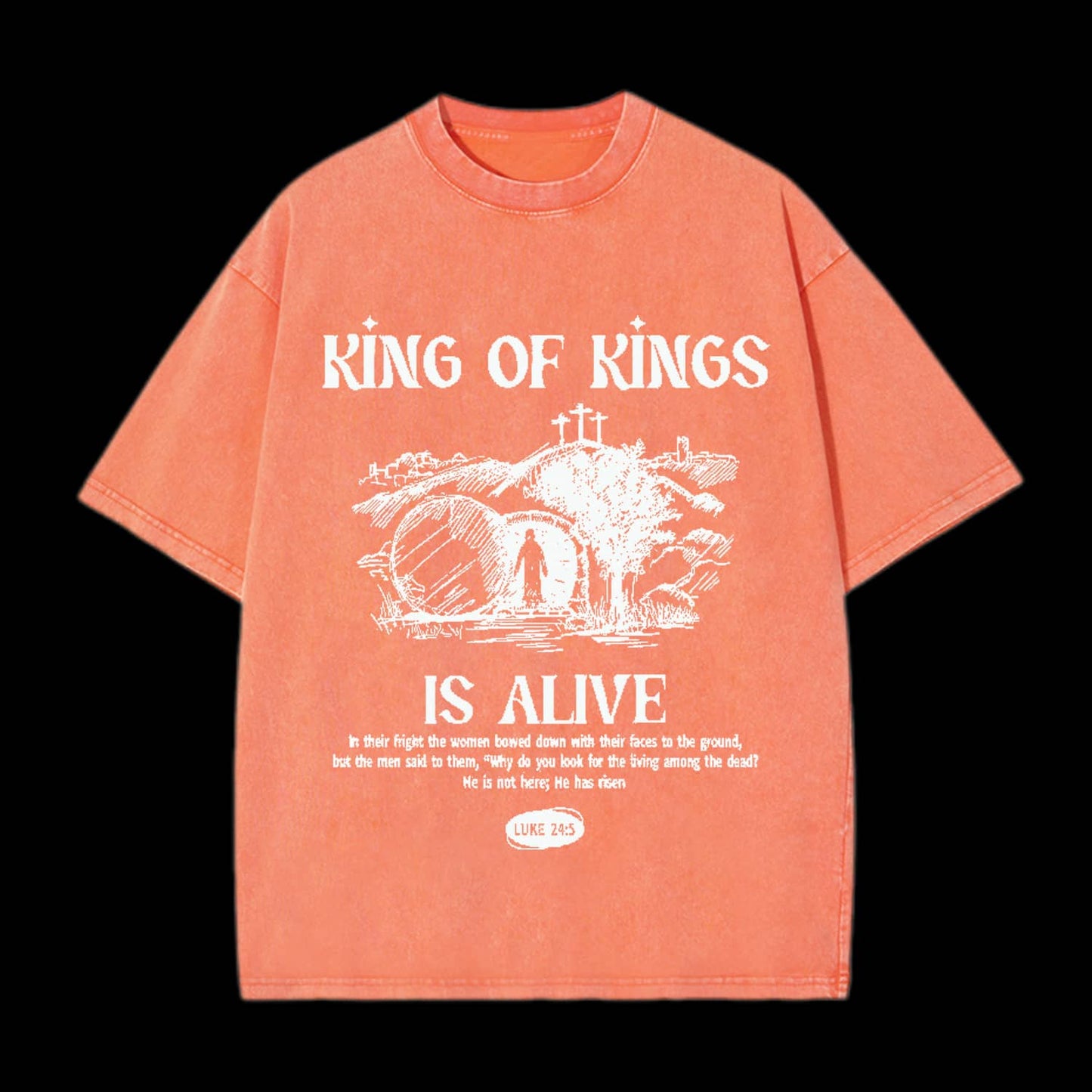 KING OF KINGS IS ALIVE CHRISTIAN TEE