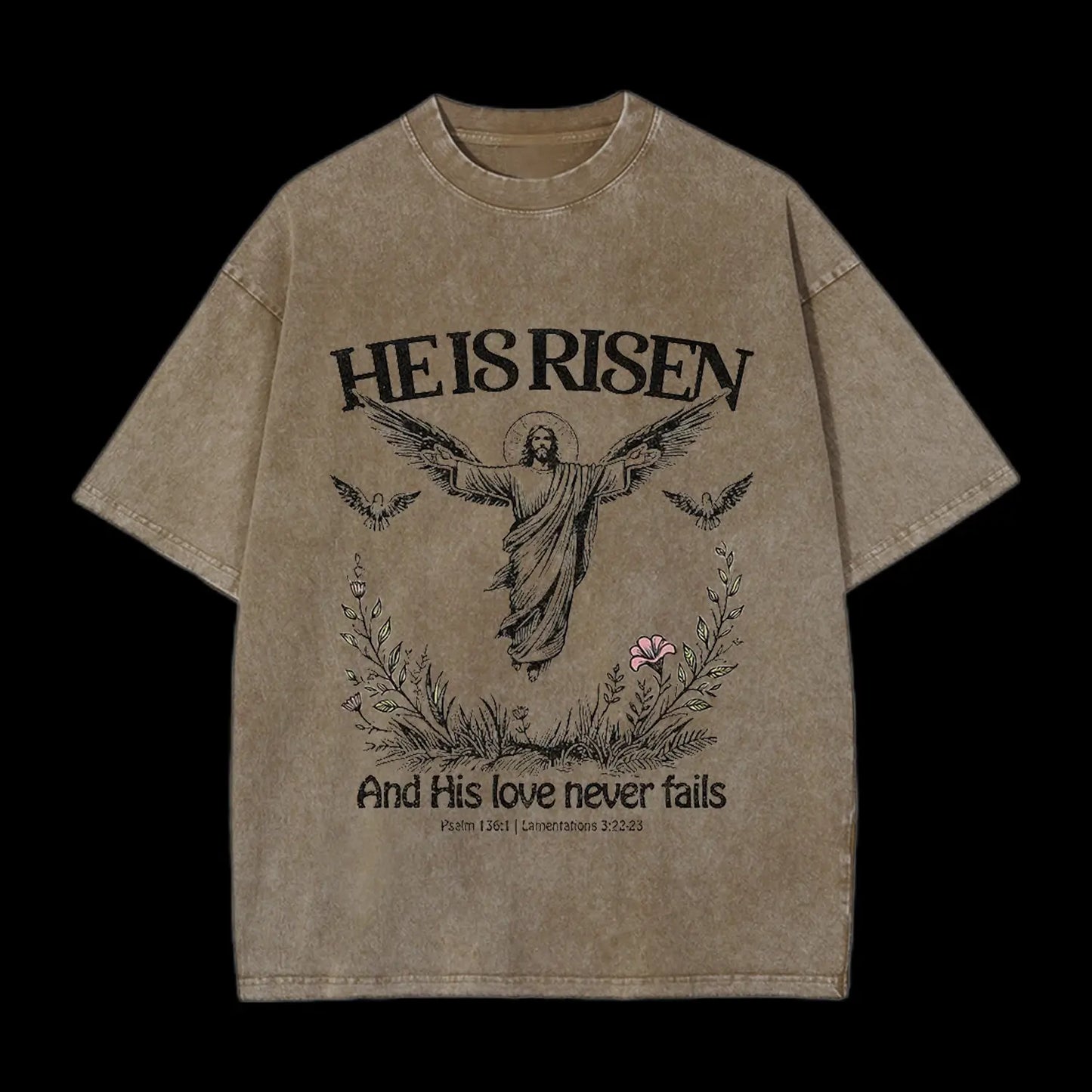 HE IS RISEN CHRISTIAN WASHED T-SHIRT