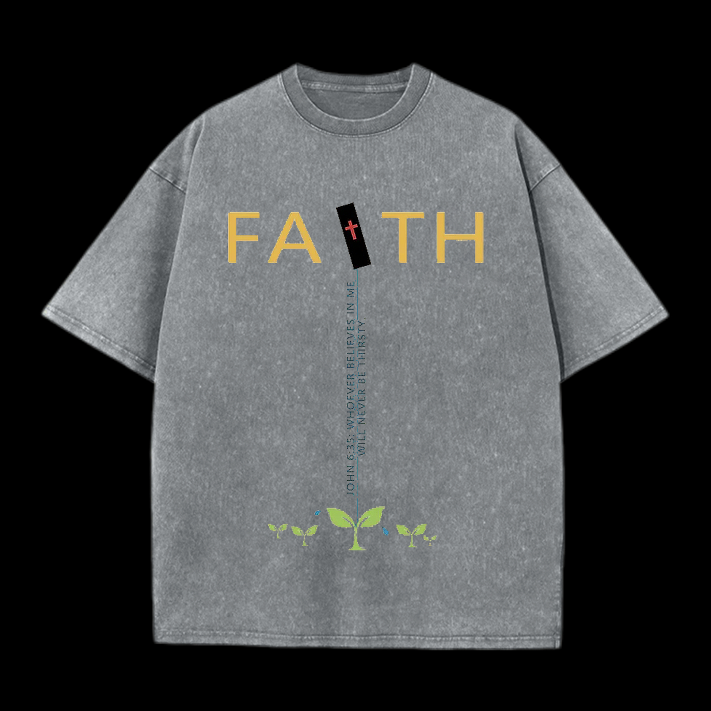 Never Be Thirsty Christian Washed Tee